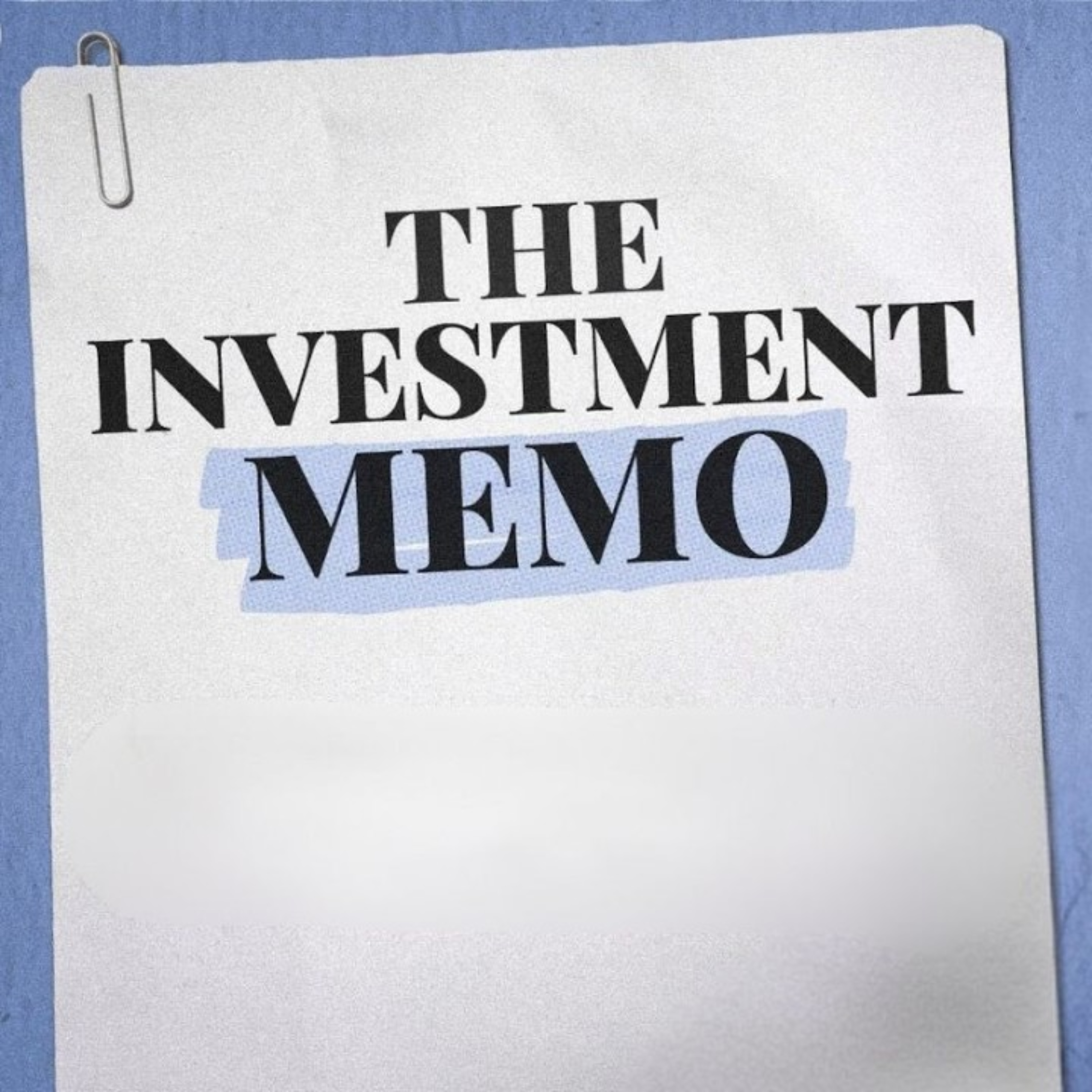 The Investment Memo