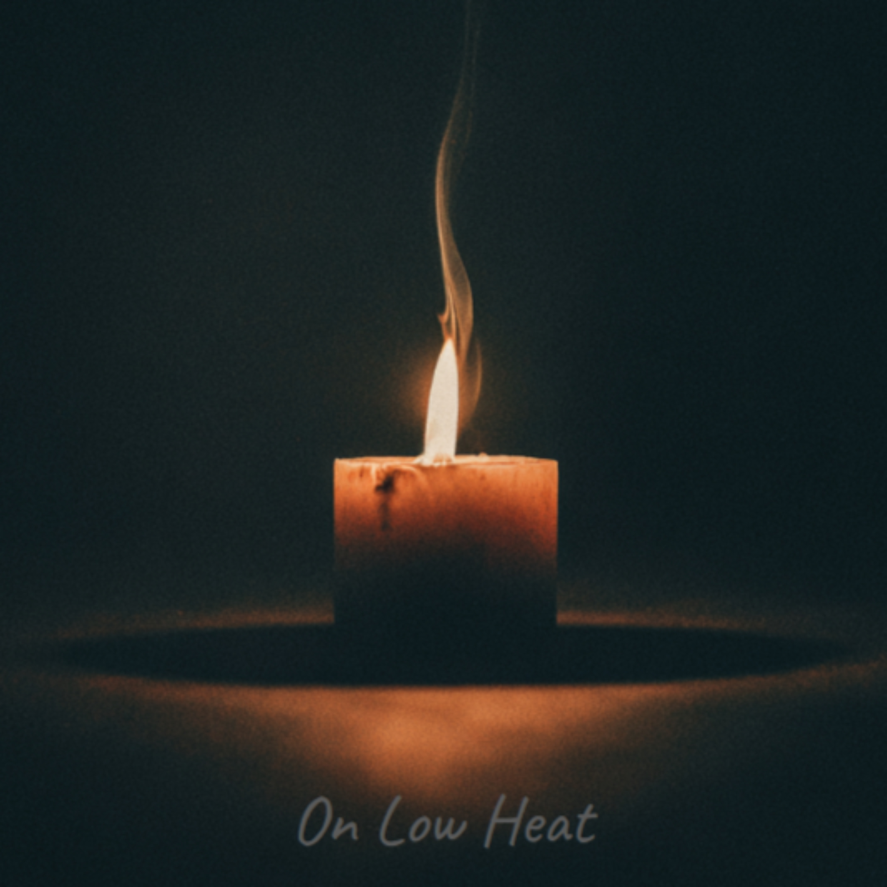 On Low Heat