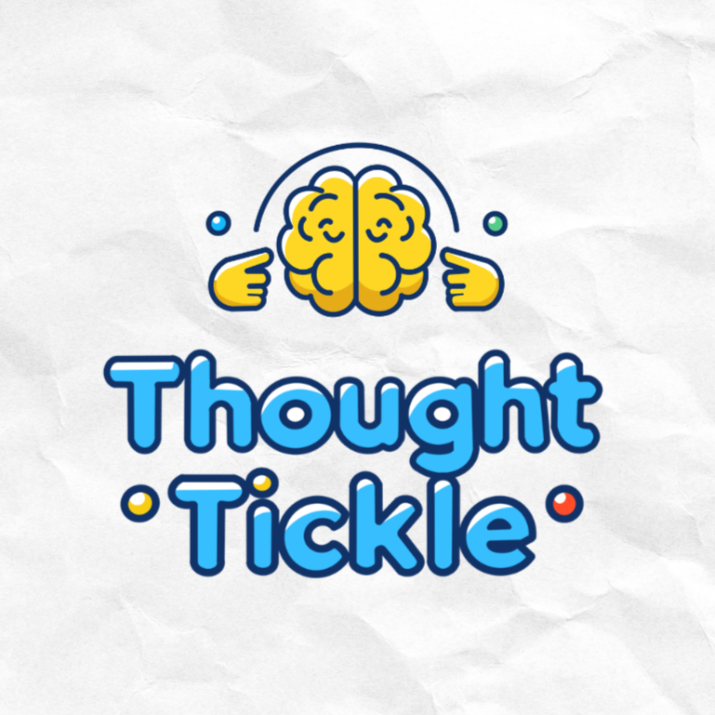 Thought Tickle