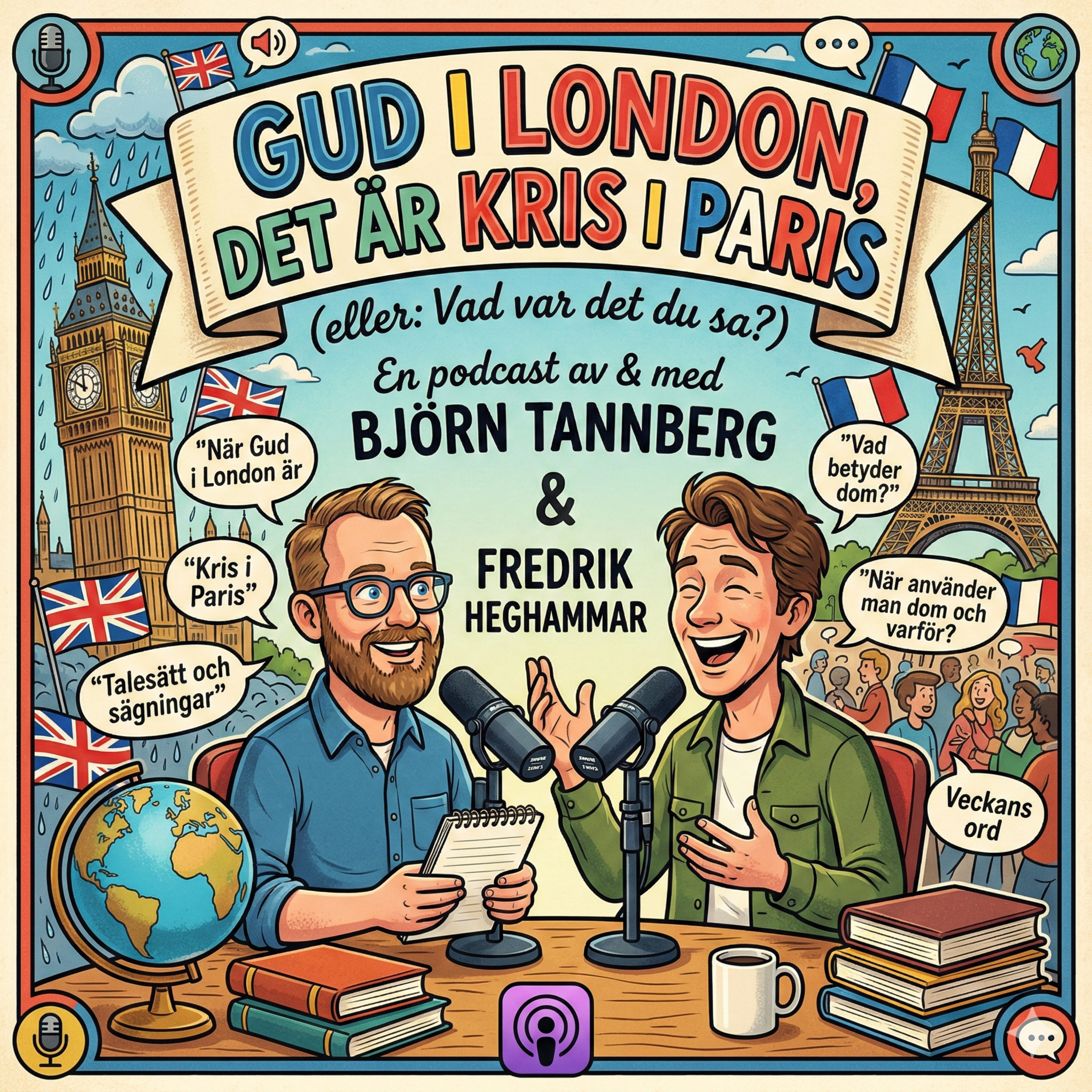 Gud i London, det är kris i Paris Podcast podcast artwork