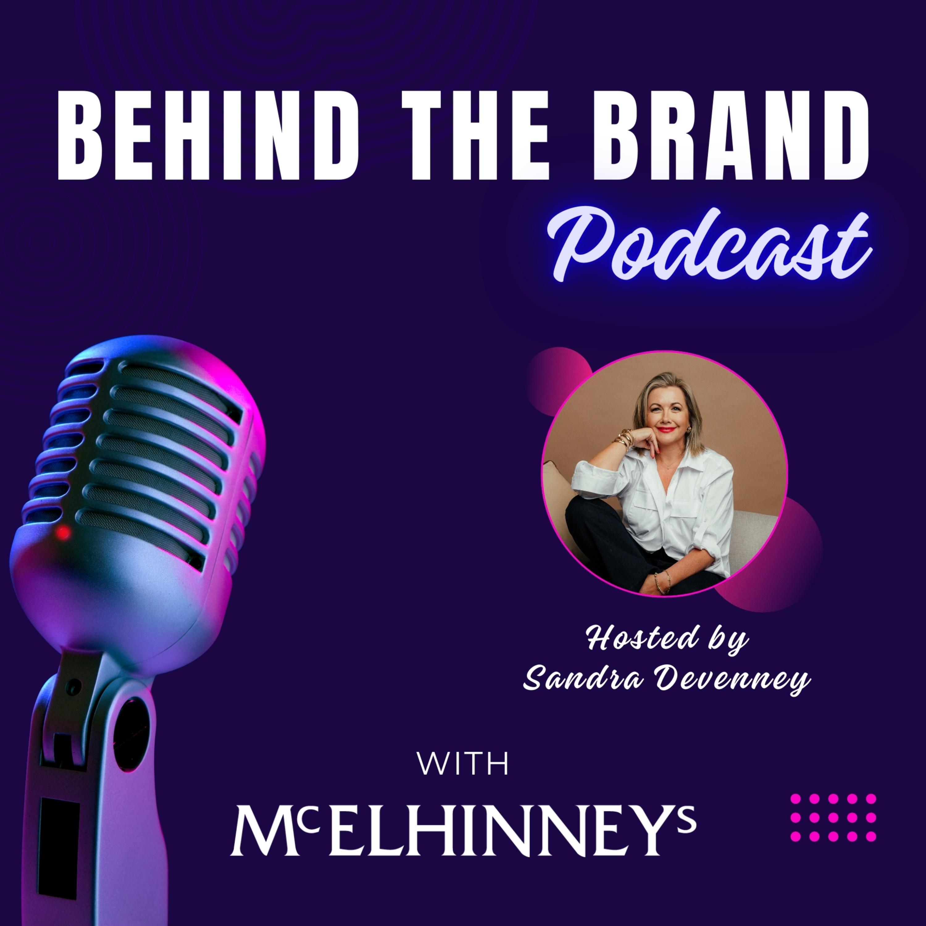 Behind The Brand With McElhinneys