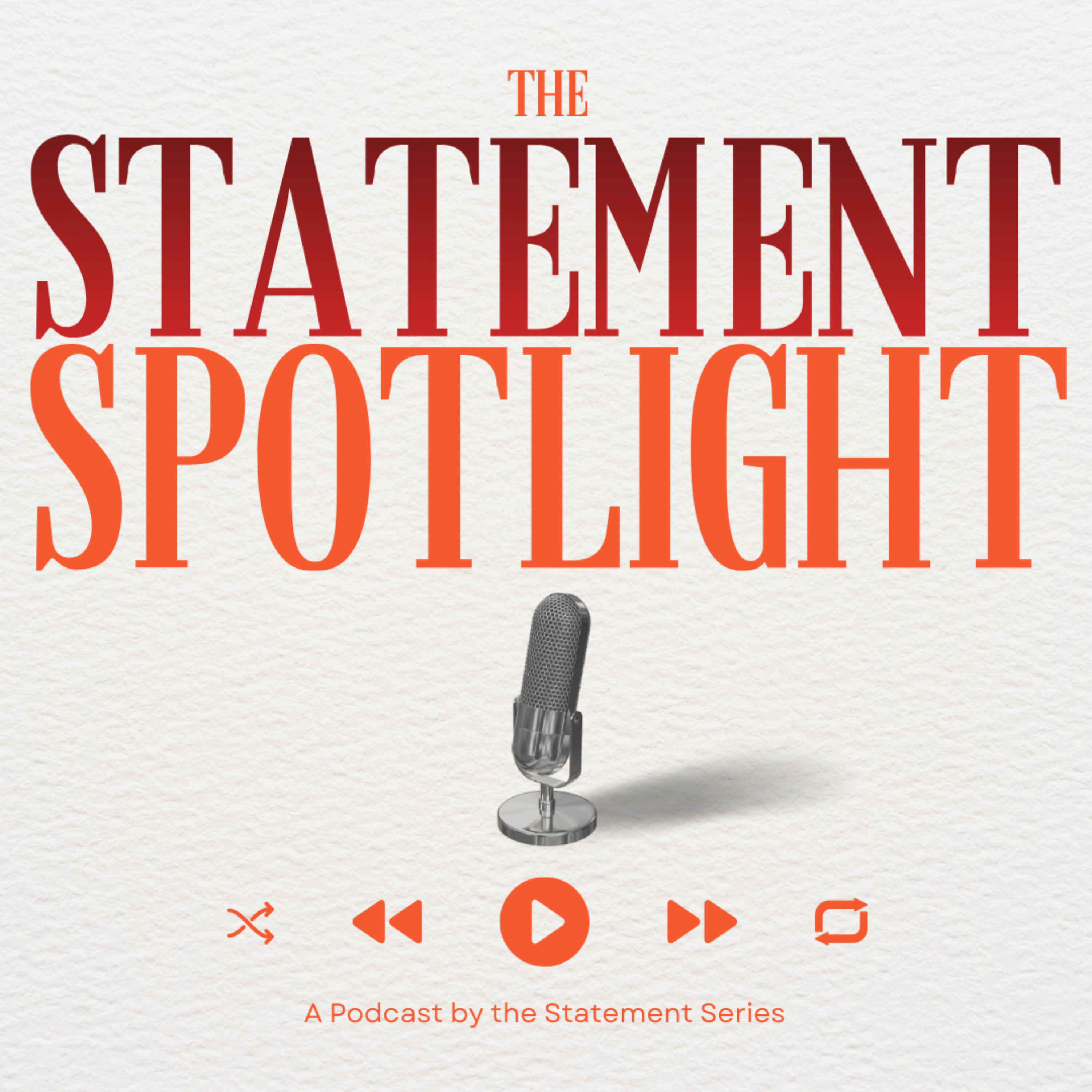 The Statement Spotlight