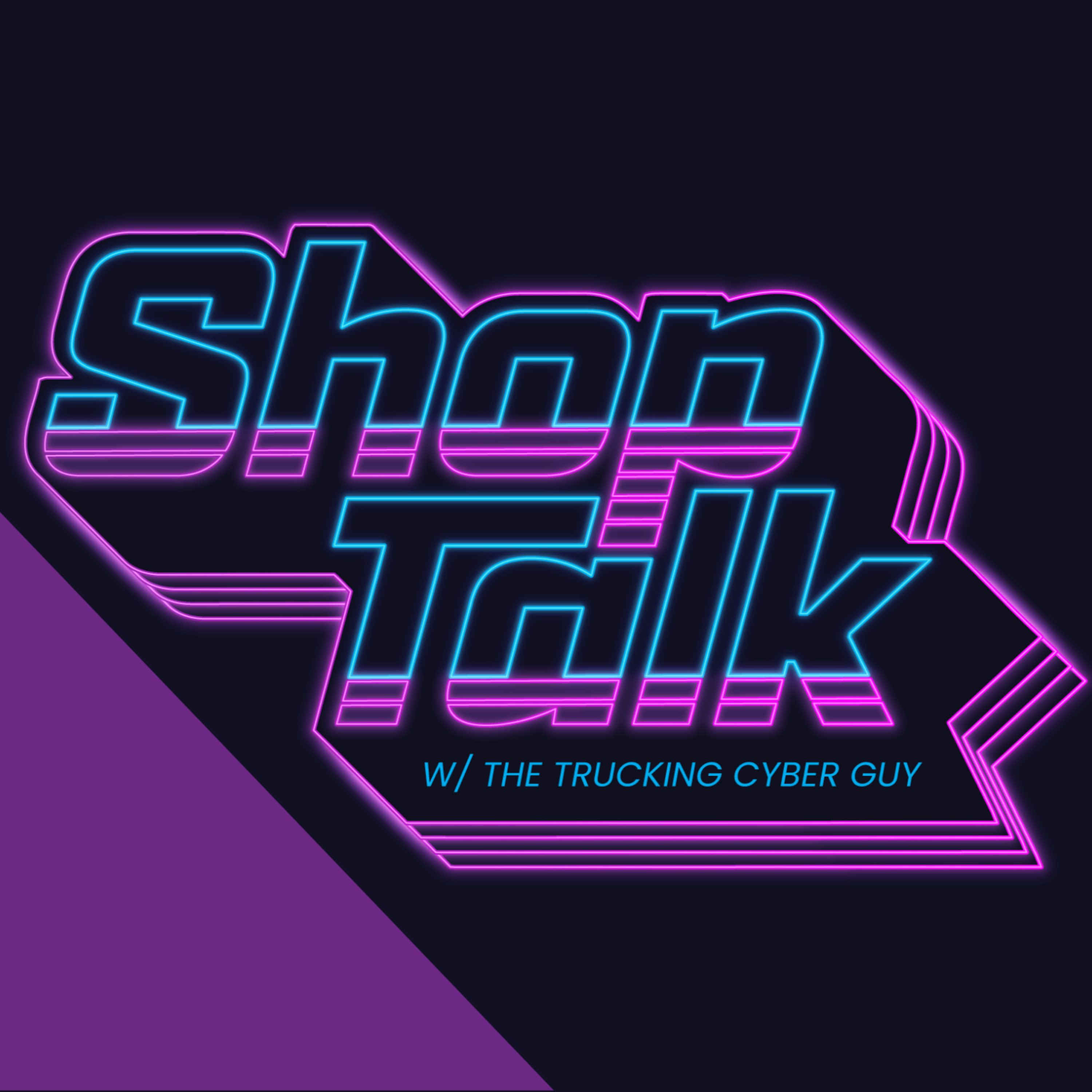 Shop Talk with The Trucking Cyber Guy podcast artwork