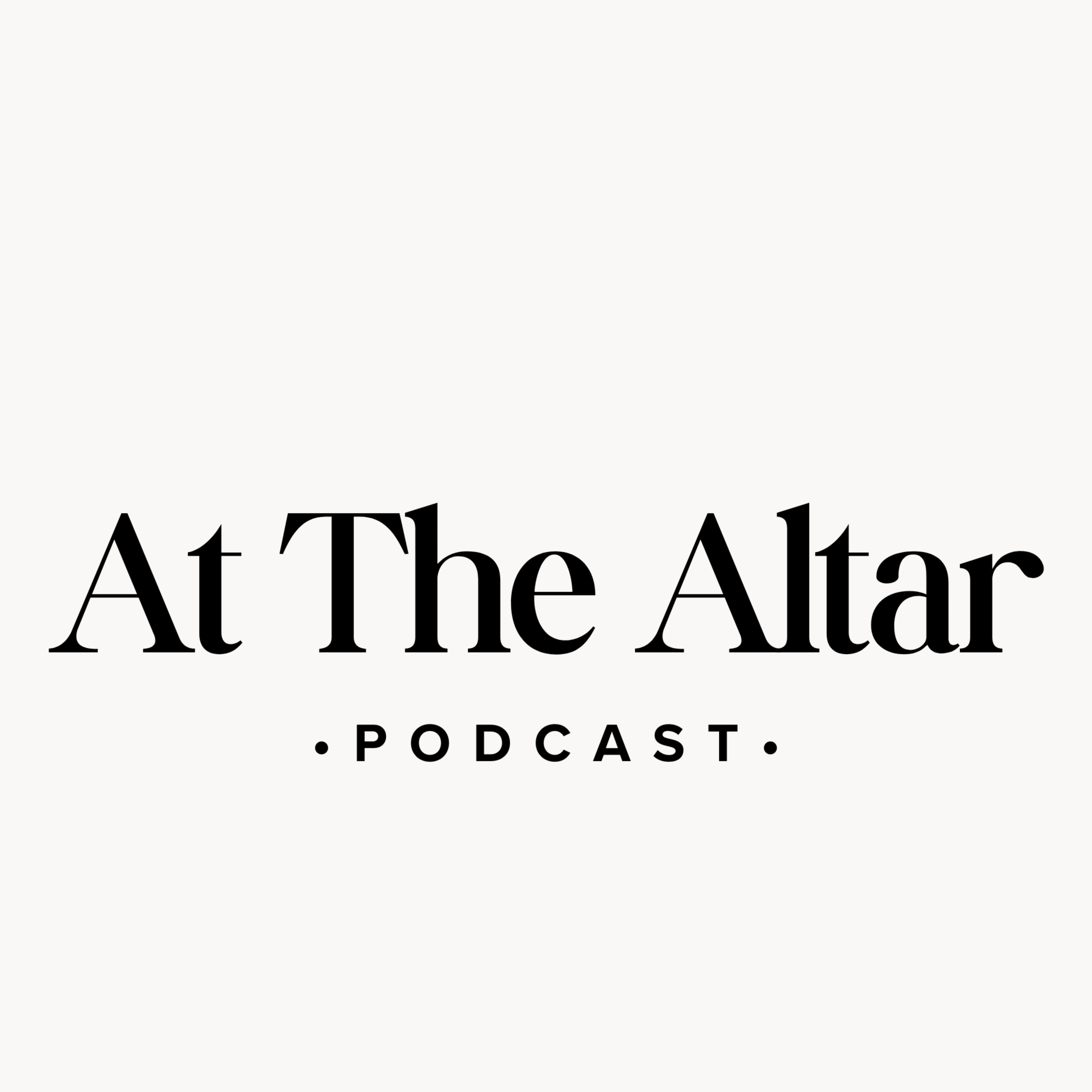 At The Altar Podcast podcast artwork