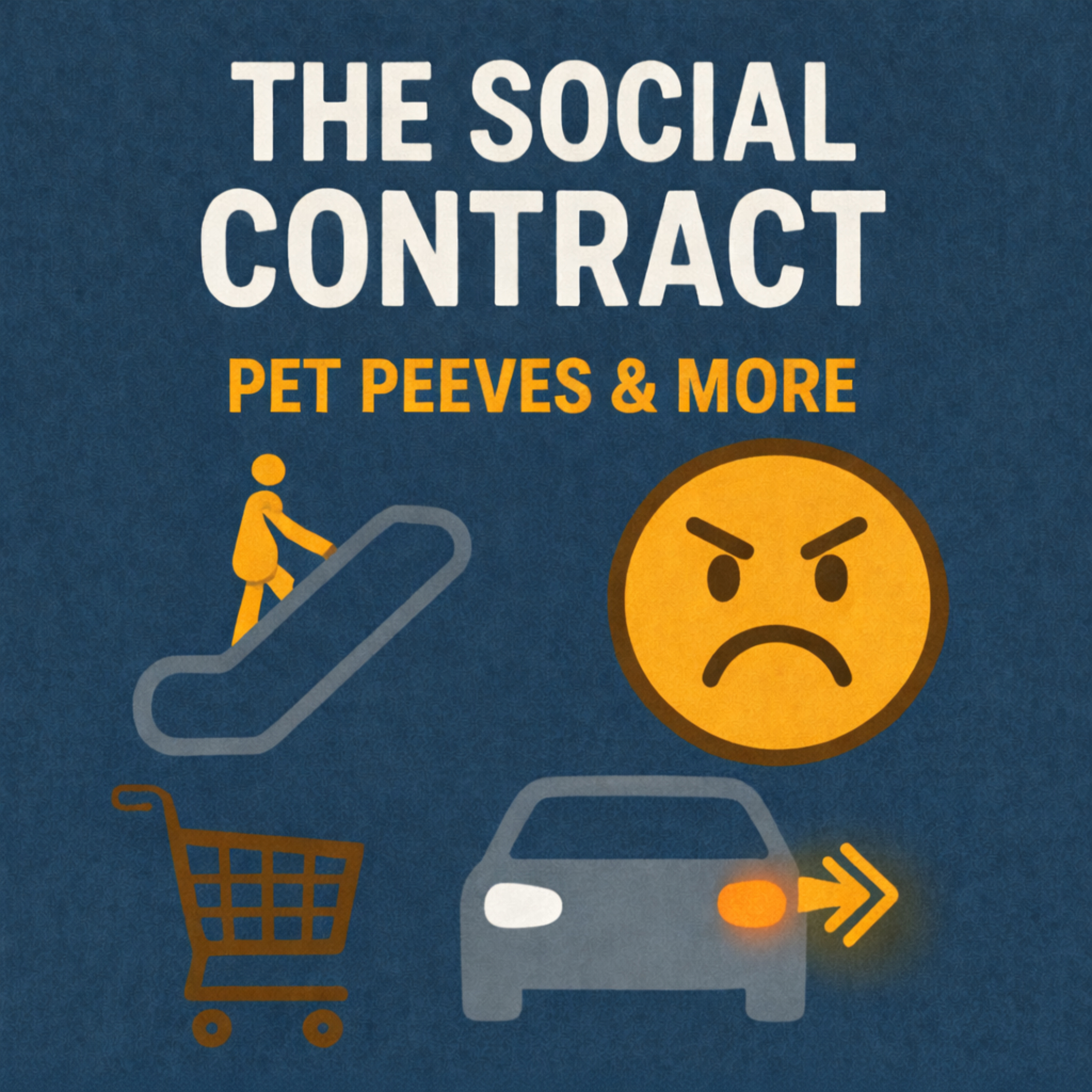 The Social Contract - Pet Peeves & More