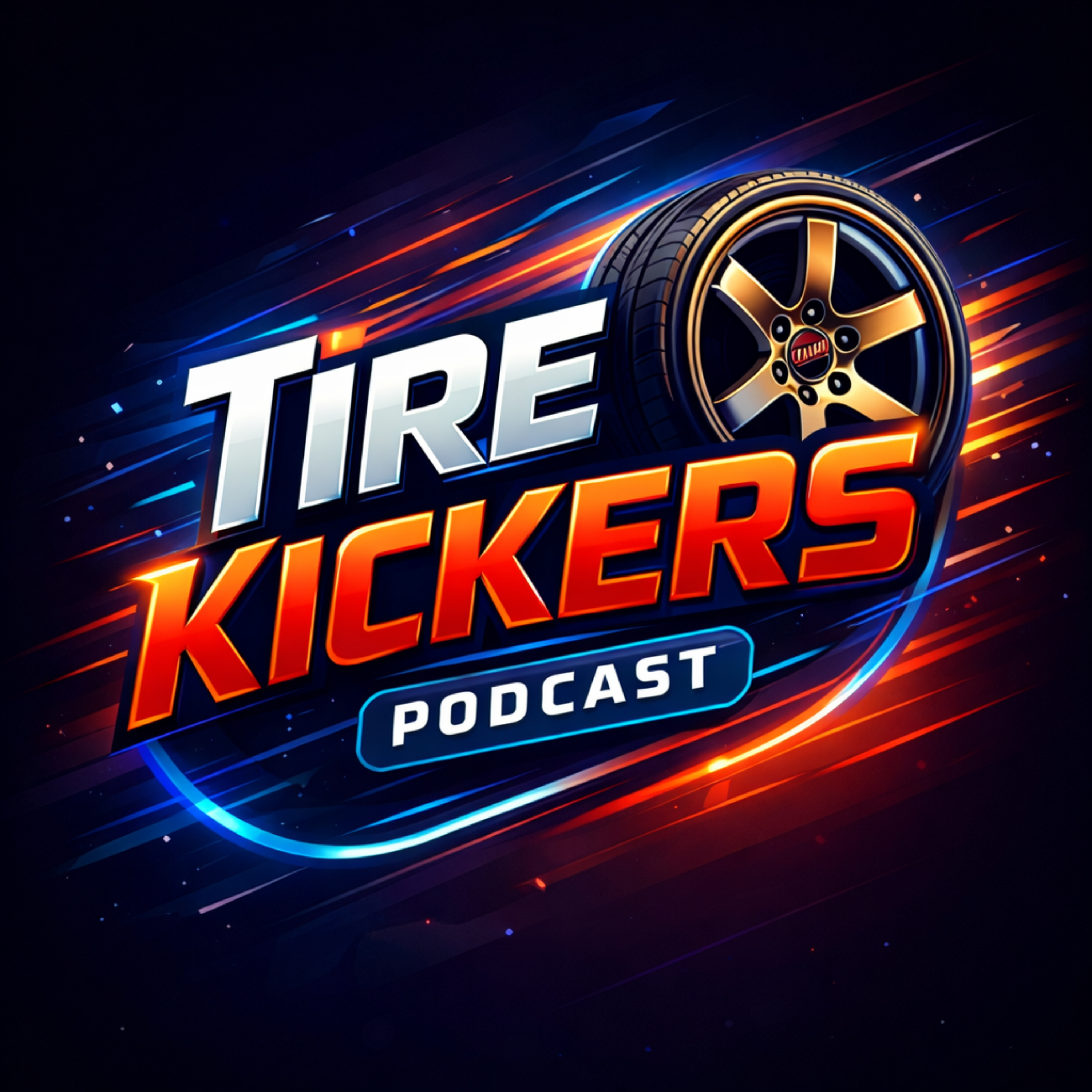 Tire Kickers Podcast