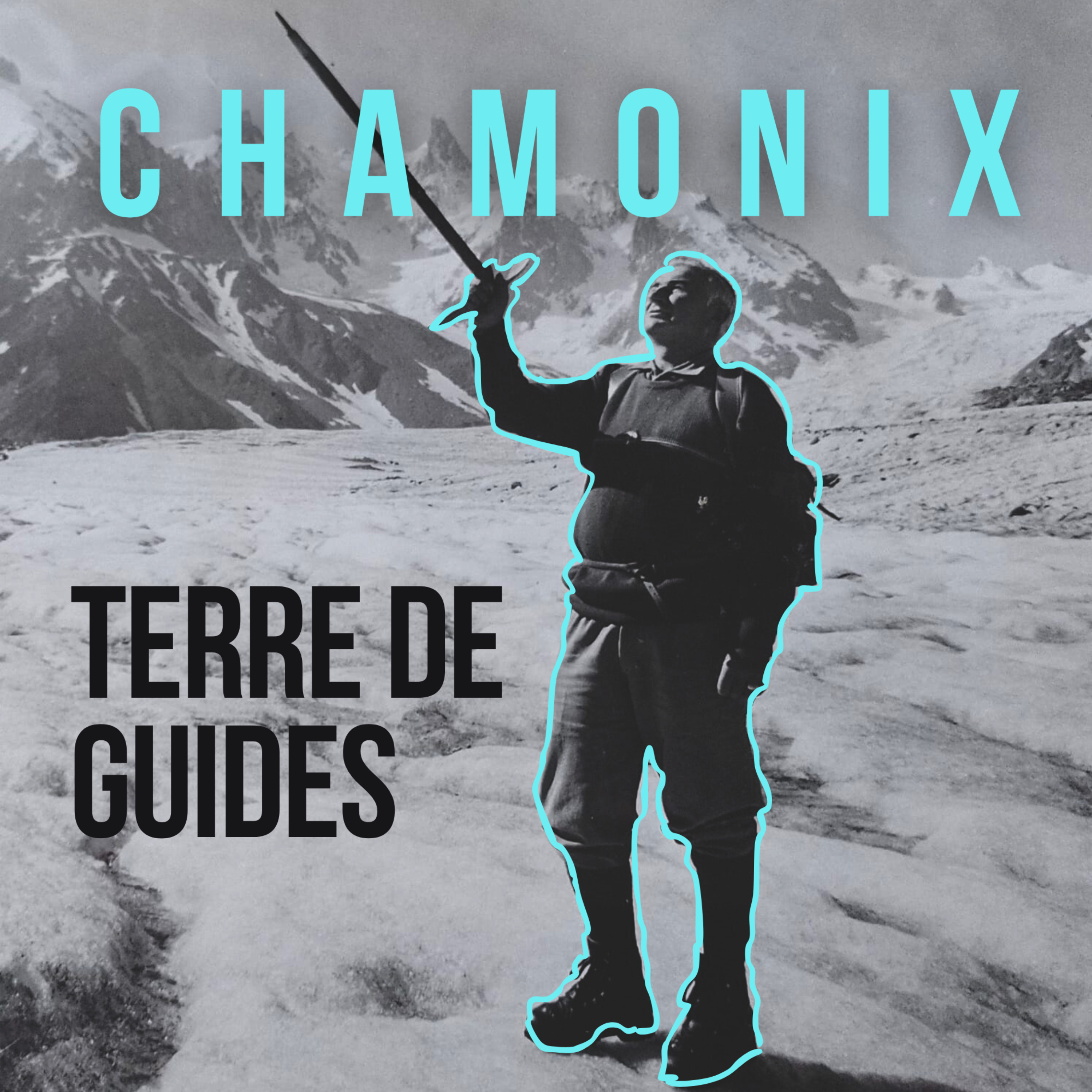 Chamonix : Terre de guides