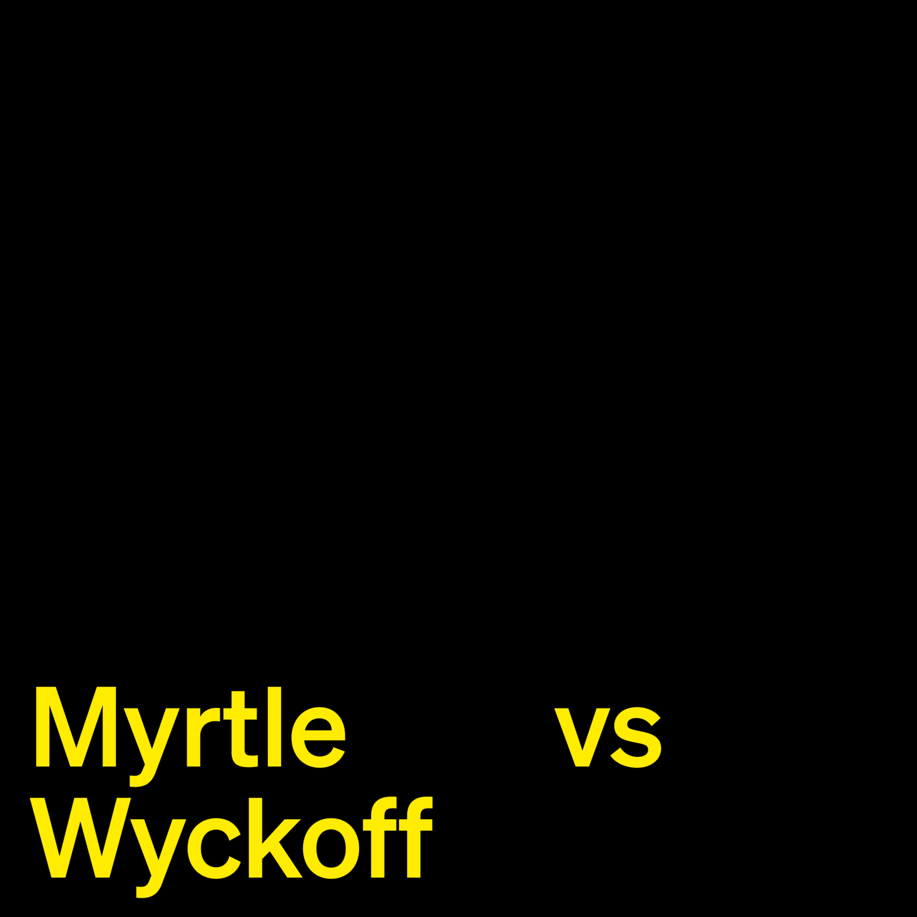 Myrtle vs Wyckoff podcast artwork