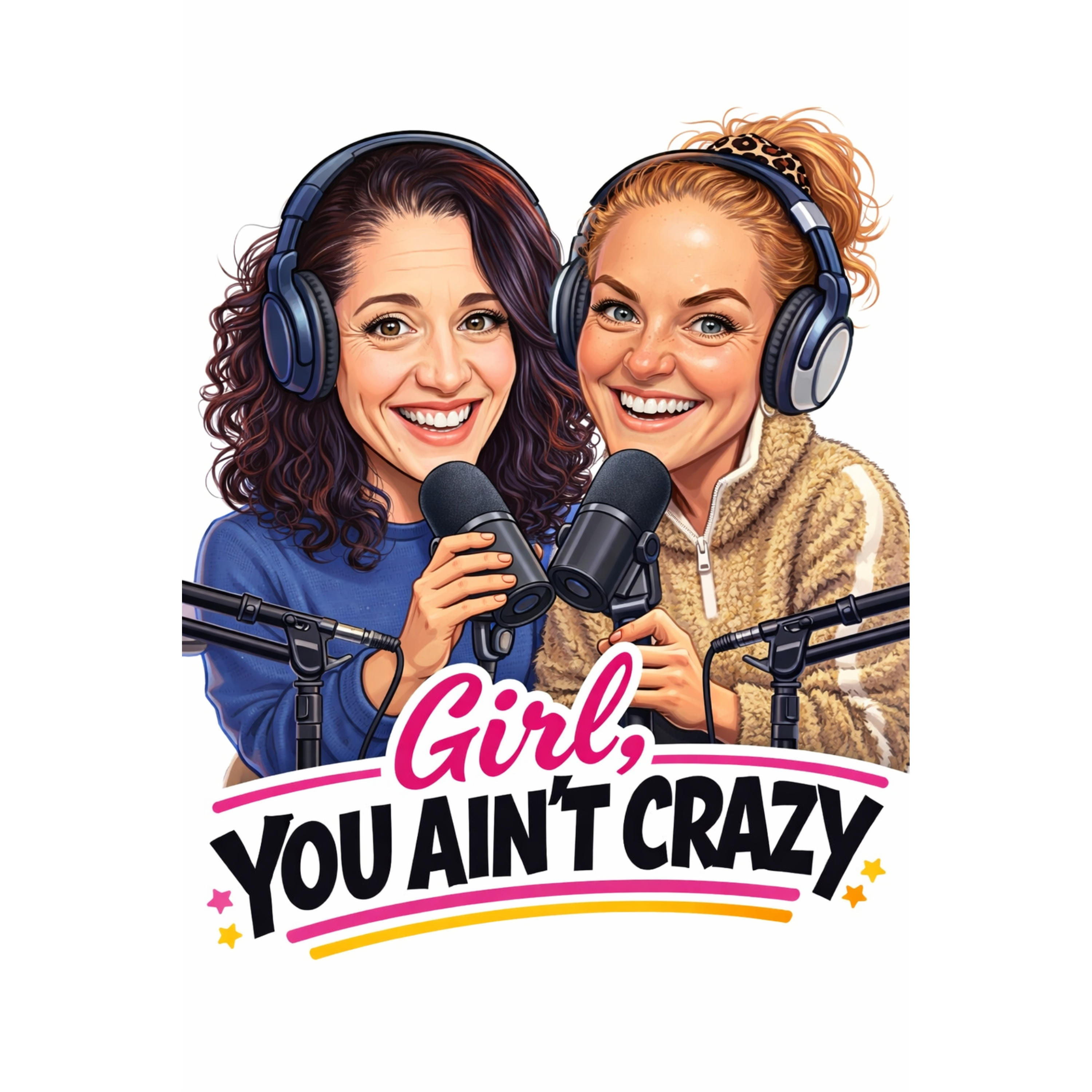 Girl, You Ain't Crazy Podcast