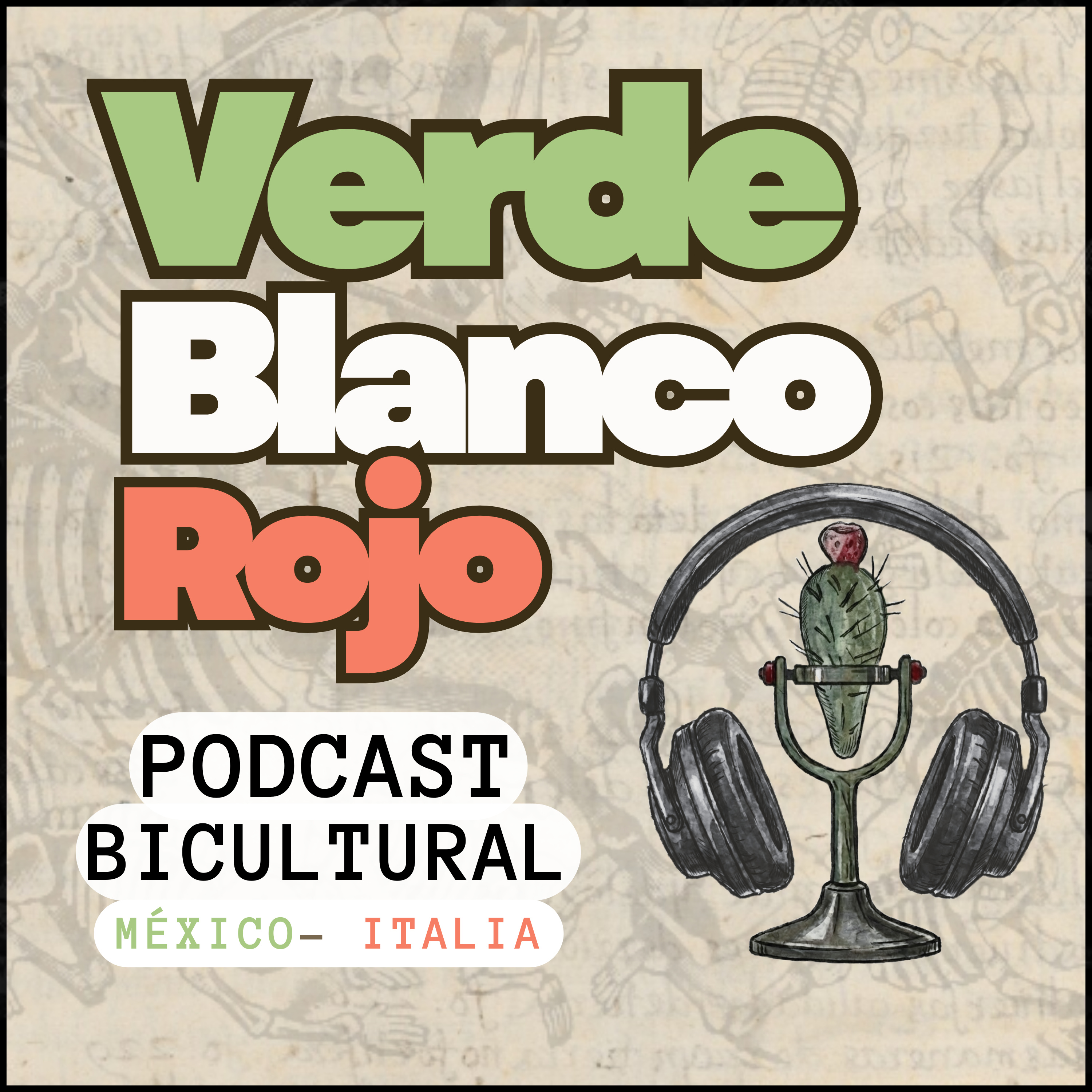 Verde, Blanco y Rojo | México e Italia podcast artwork