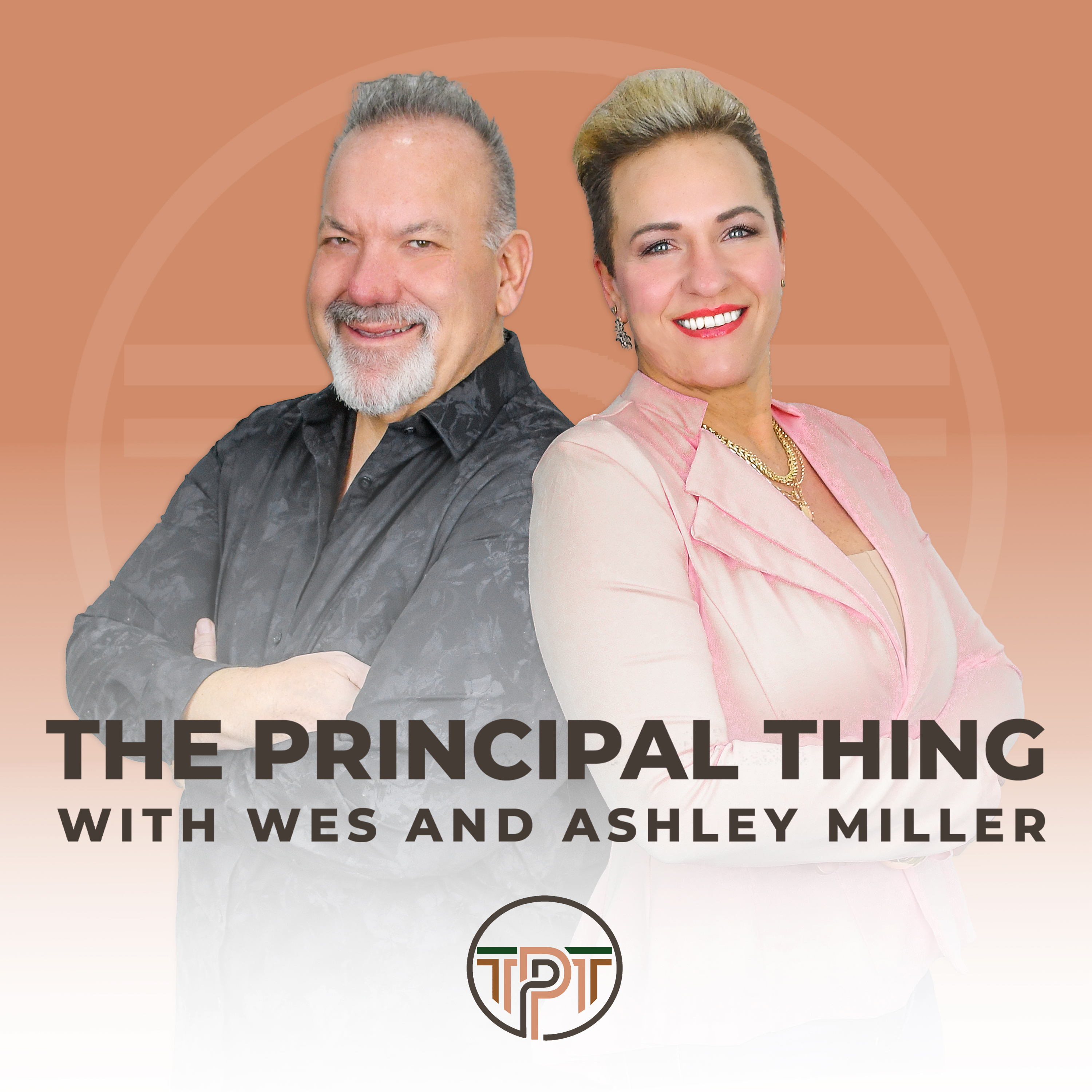The Principal Thing with Wes and Ashley Miller