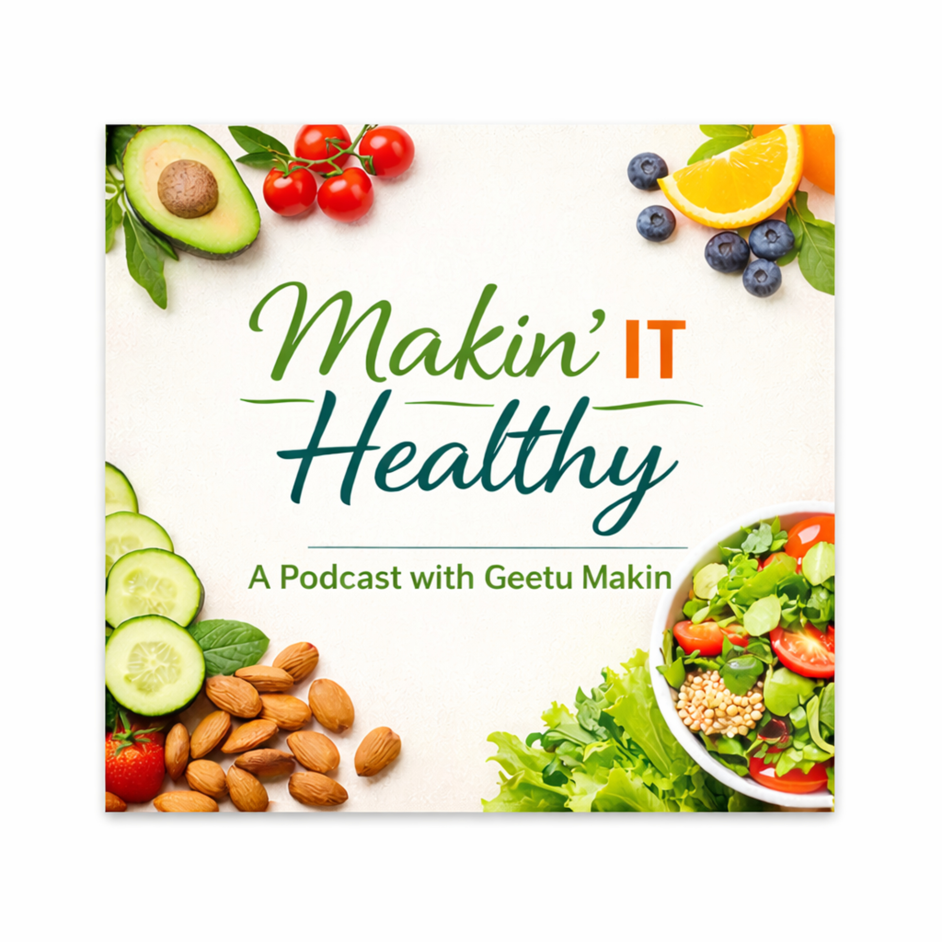 Makin’ It Healthy: Understanding Food, Wellness, and Intentional Eating!