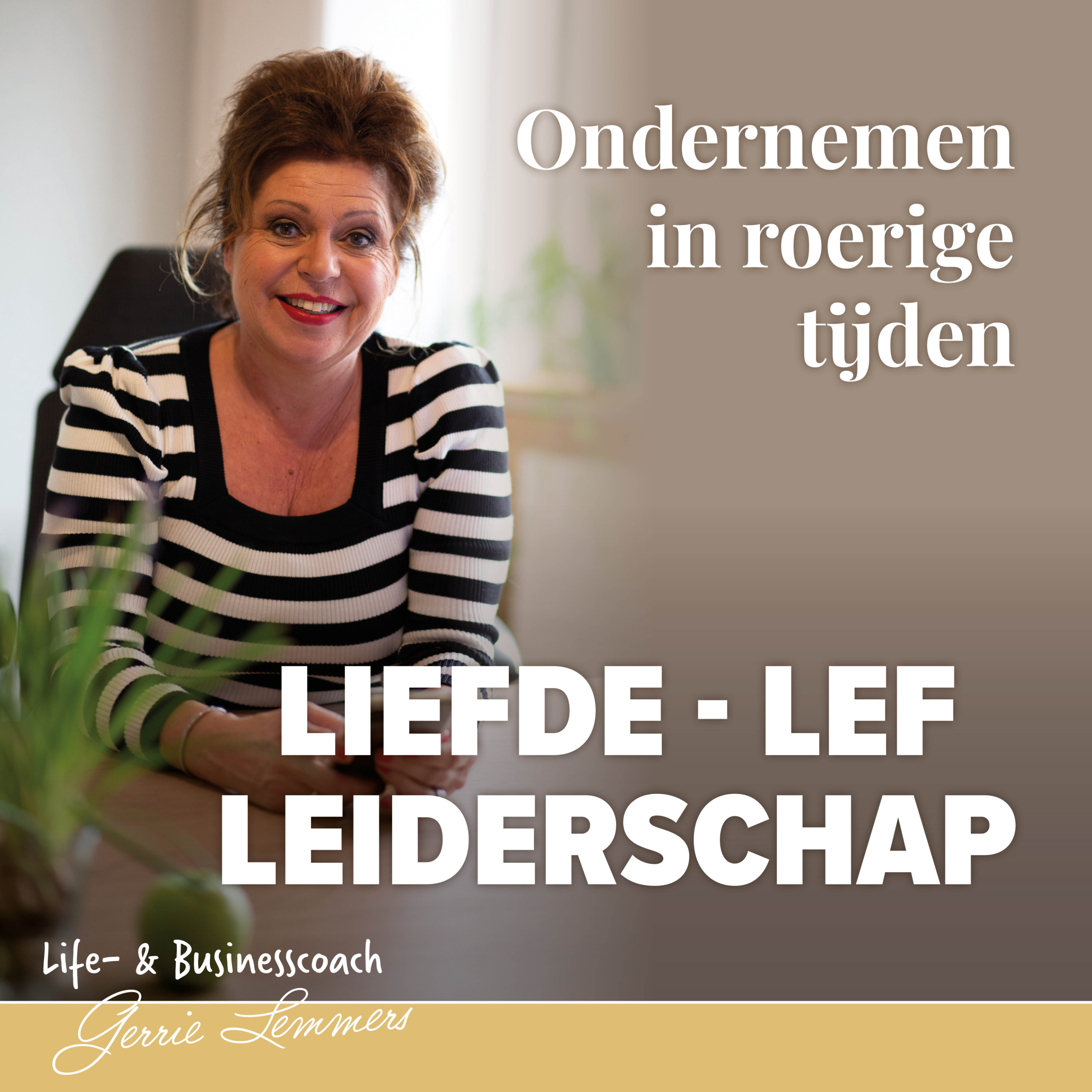 Liefde, lef en leiderschap