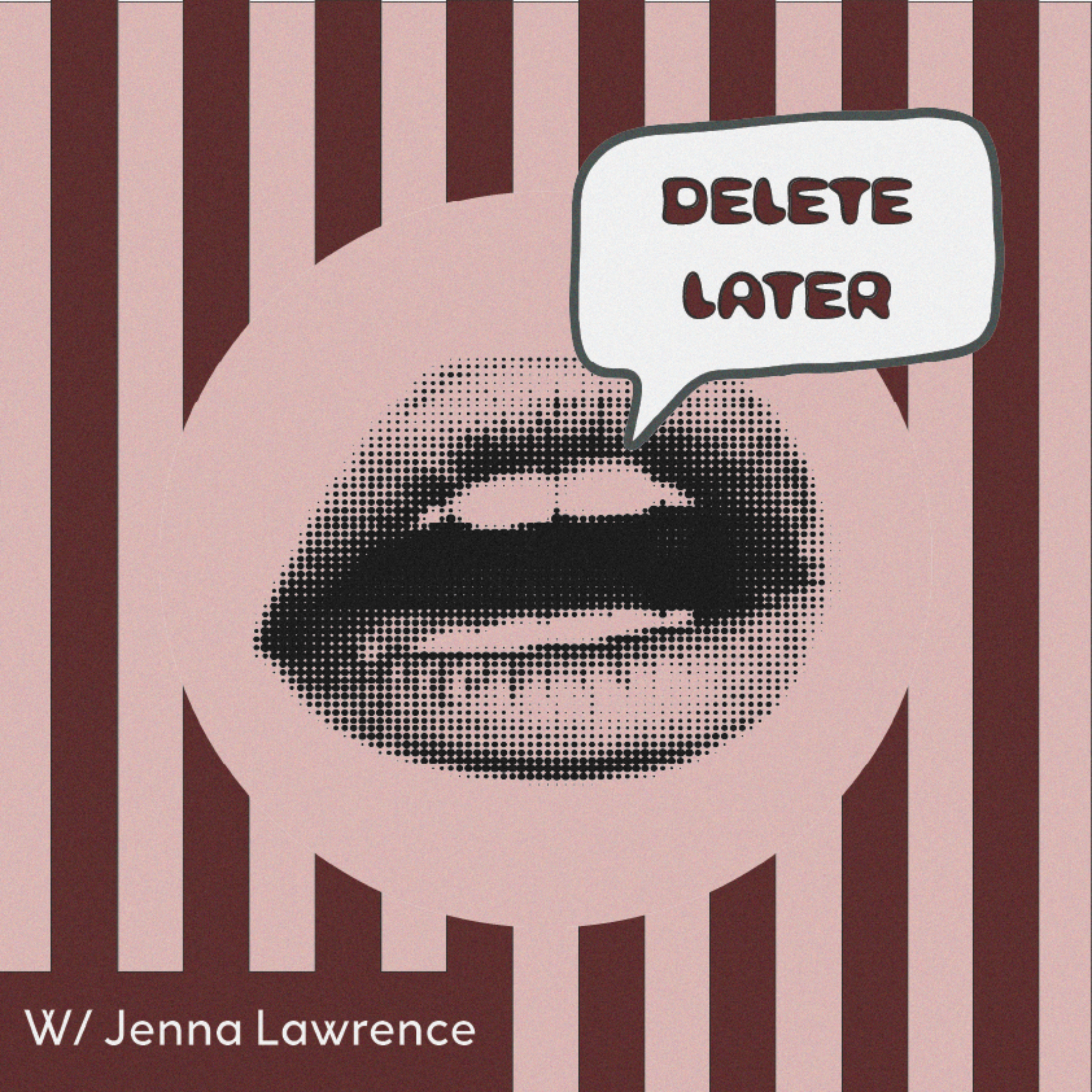 Delete Later podcast artwork