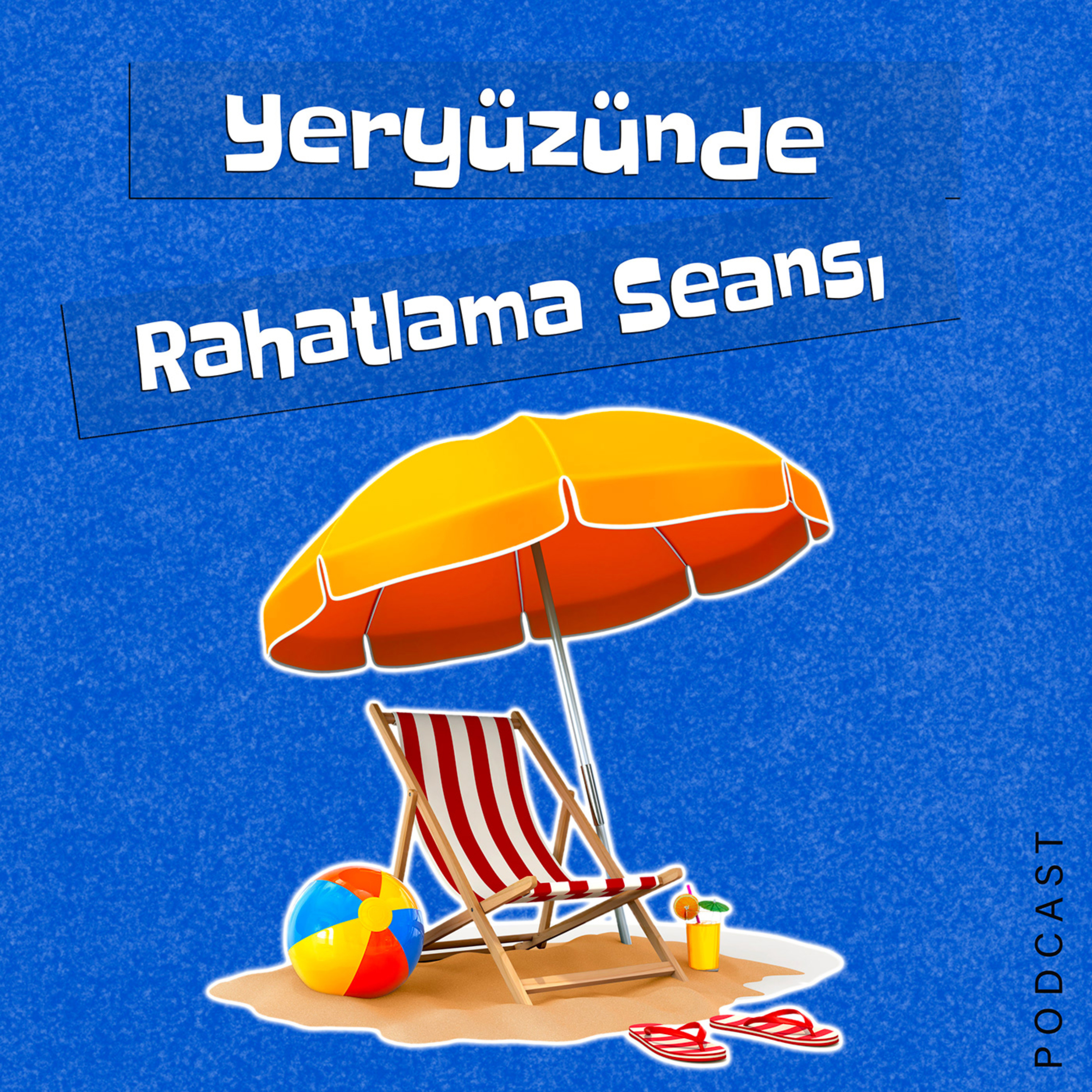 Yeryüzünde Rahatlama Seansı