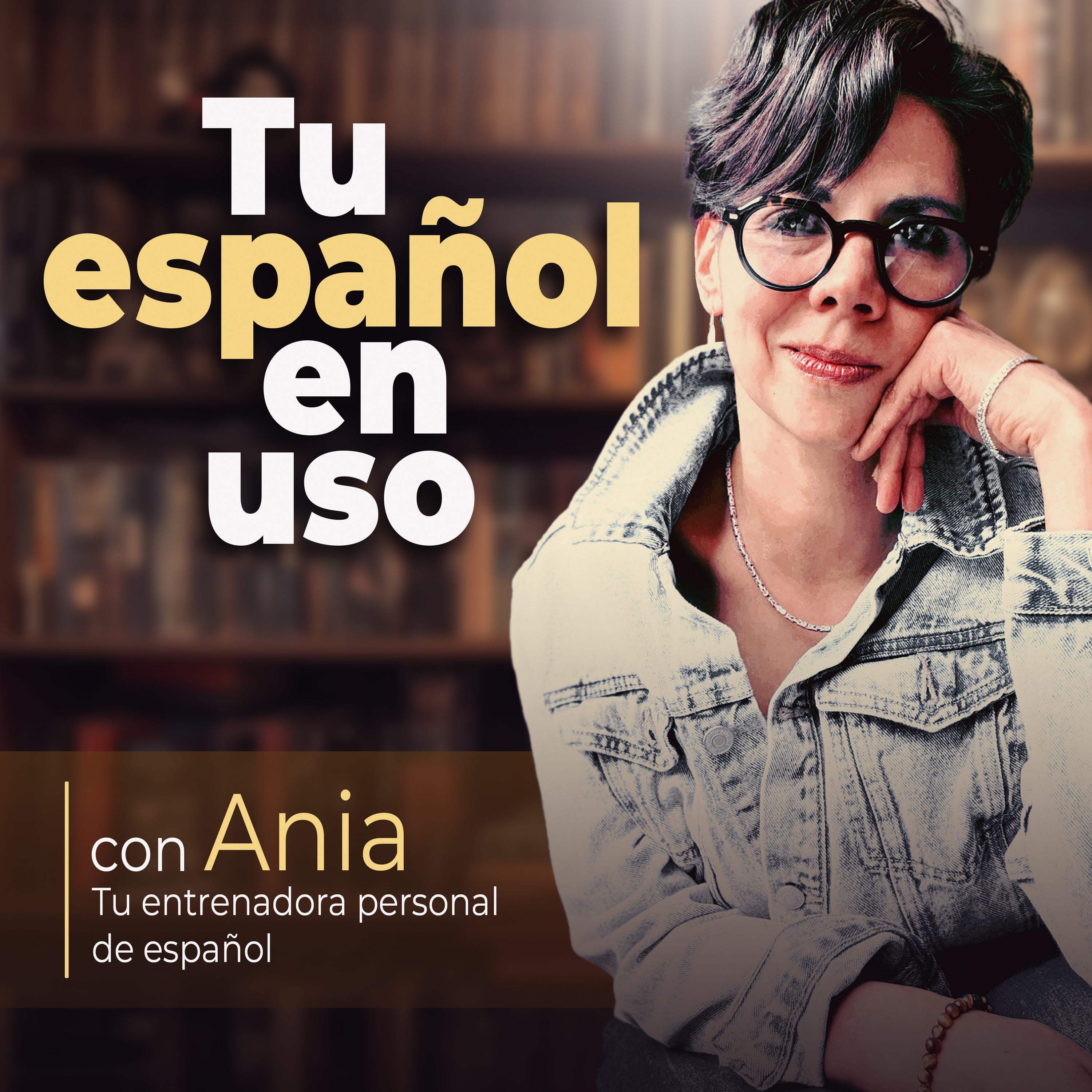 Tu español en uso | Spanish with Ania