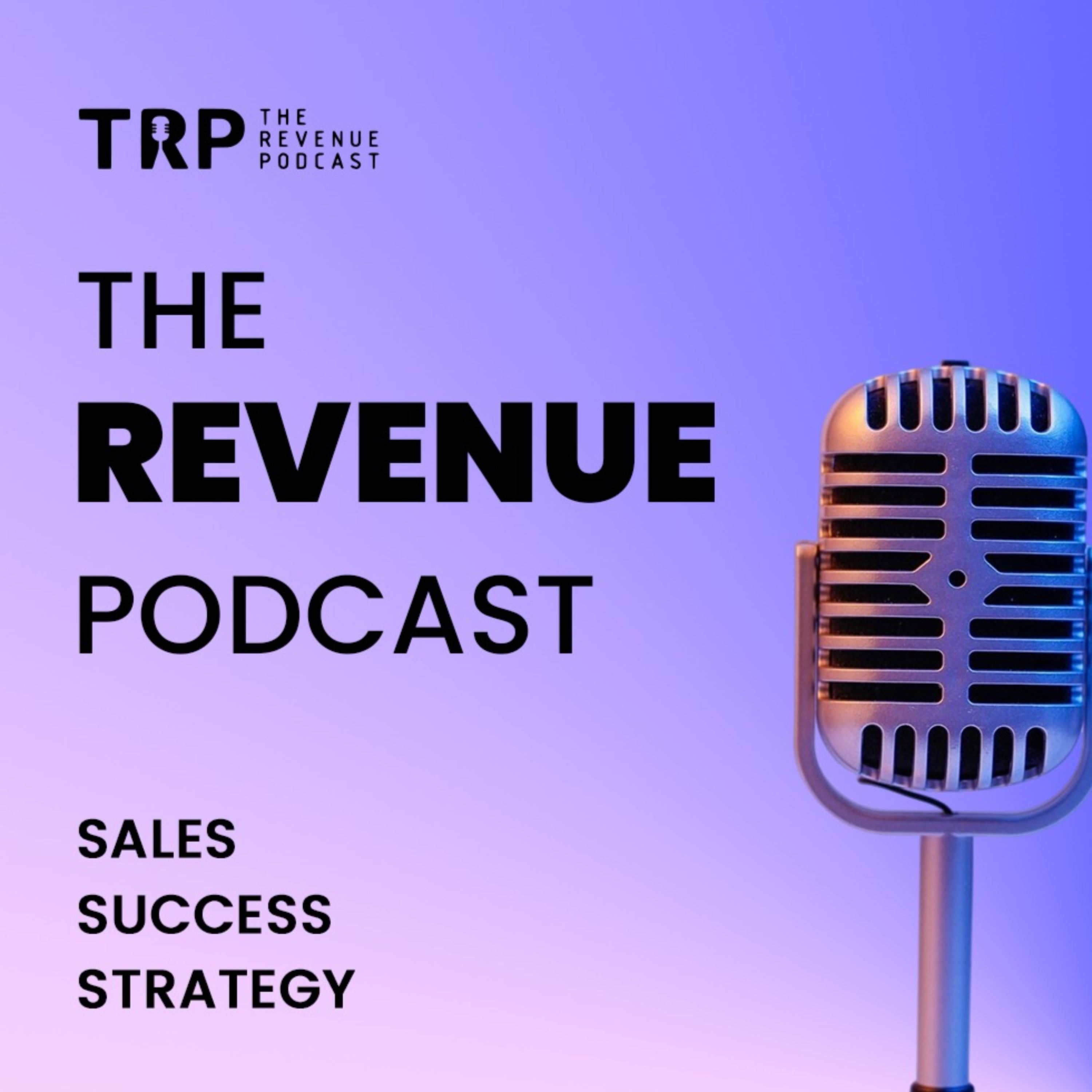 The Revenue Podcast podcast artwork