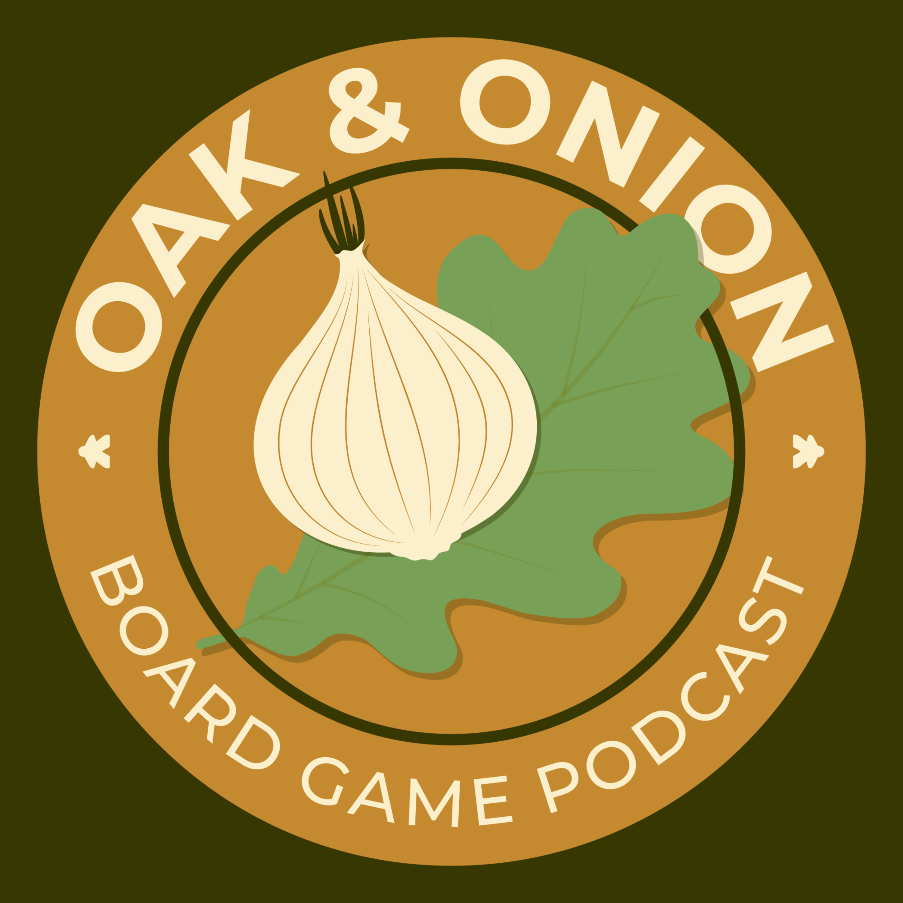 Oak & Onion: Board Game Podcast