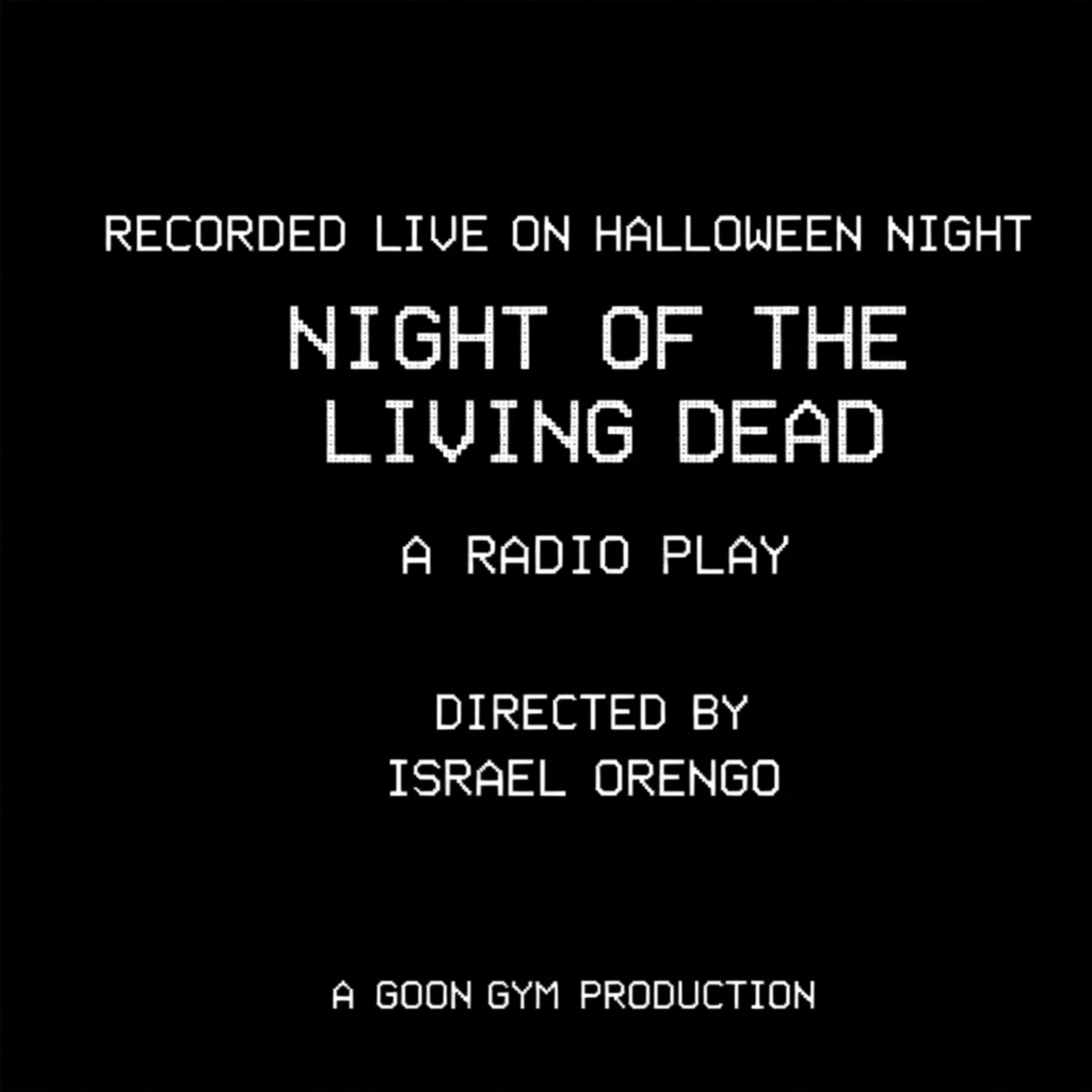 Night of the Living Dead: A Radio Play