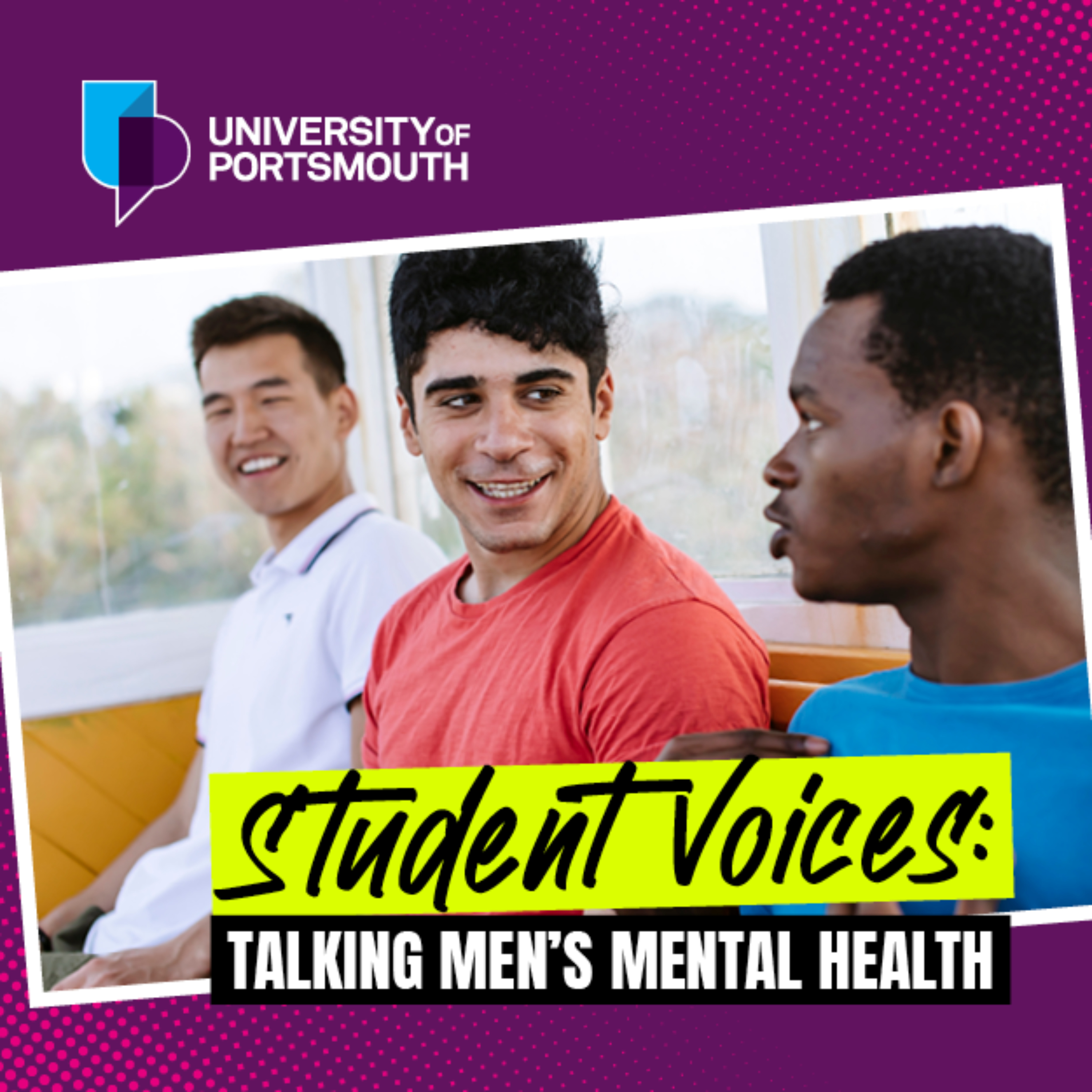 Student Voices: Talking Men's Mental Health