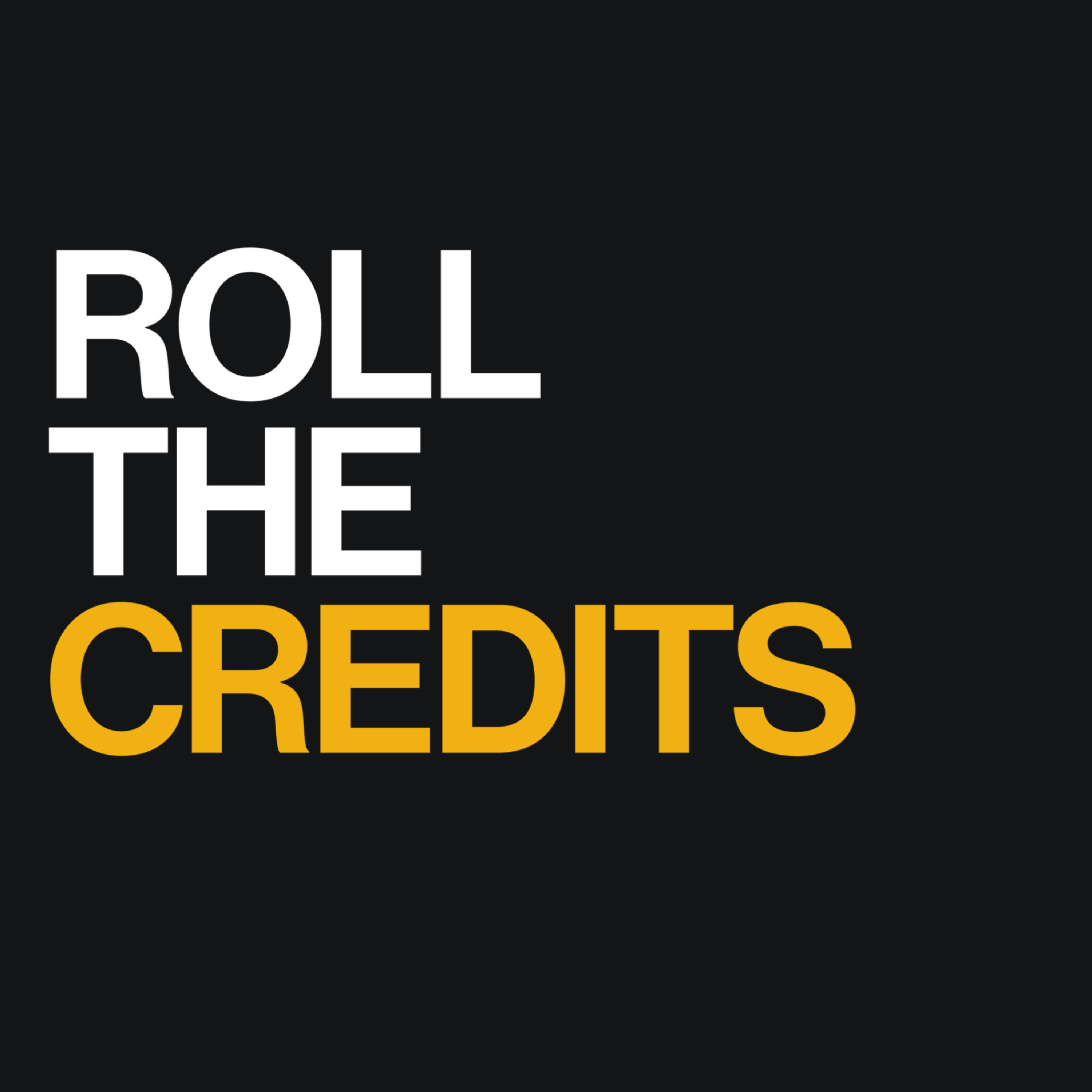 ROLL THE CREDITS podcast artwork