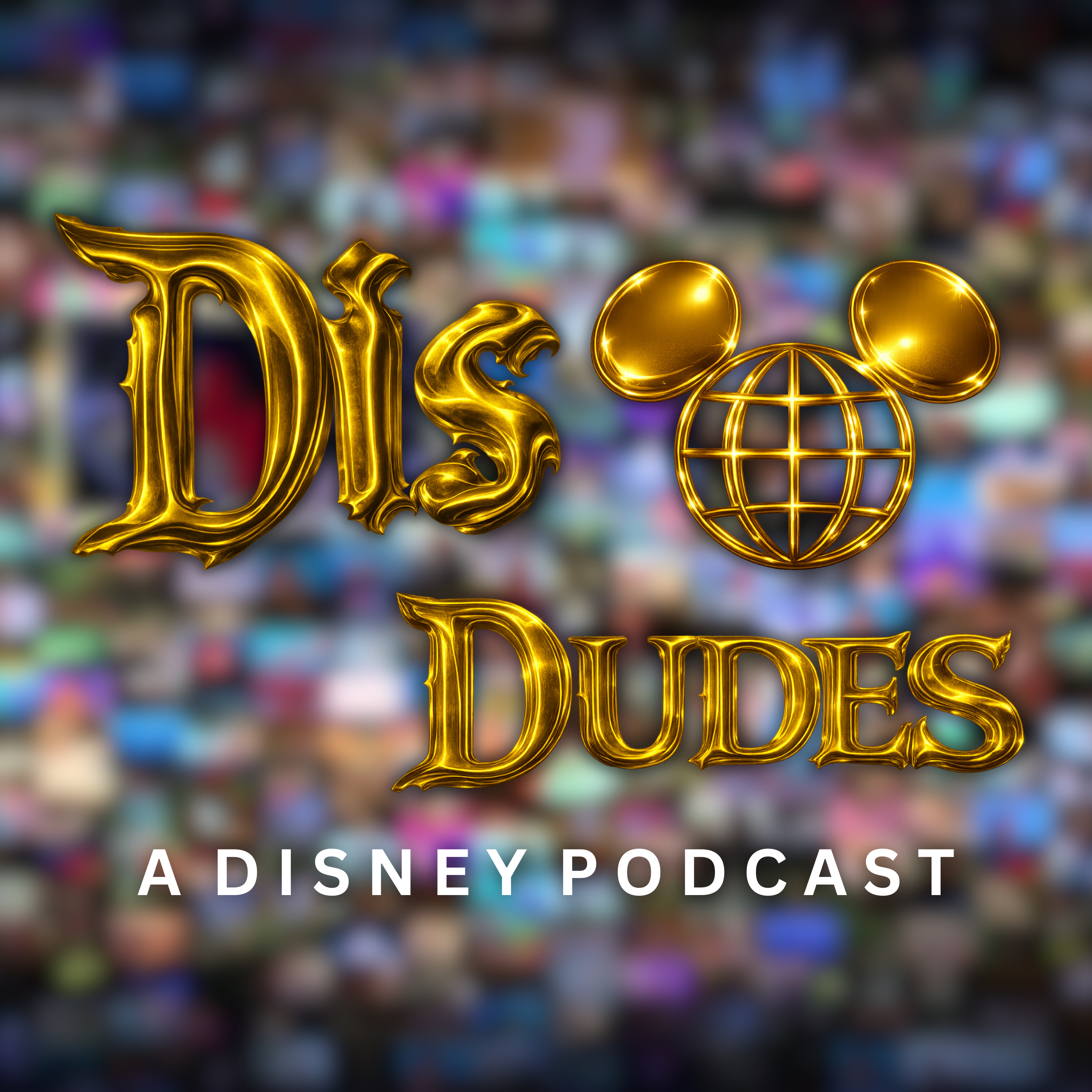 Dis-Dudes: A Disney Podcast podcast artwork
