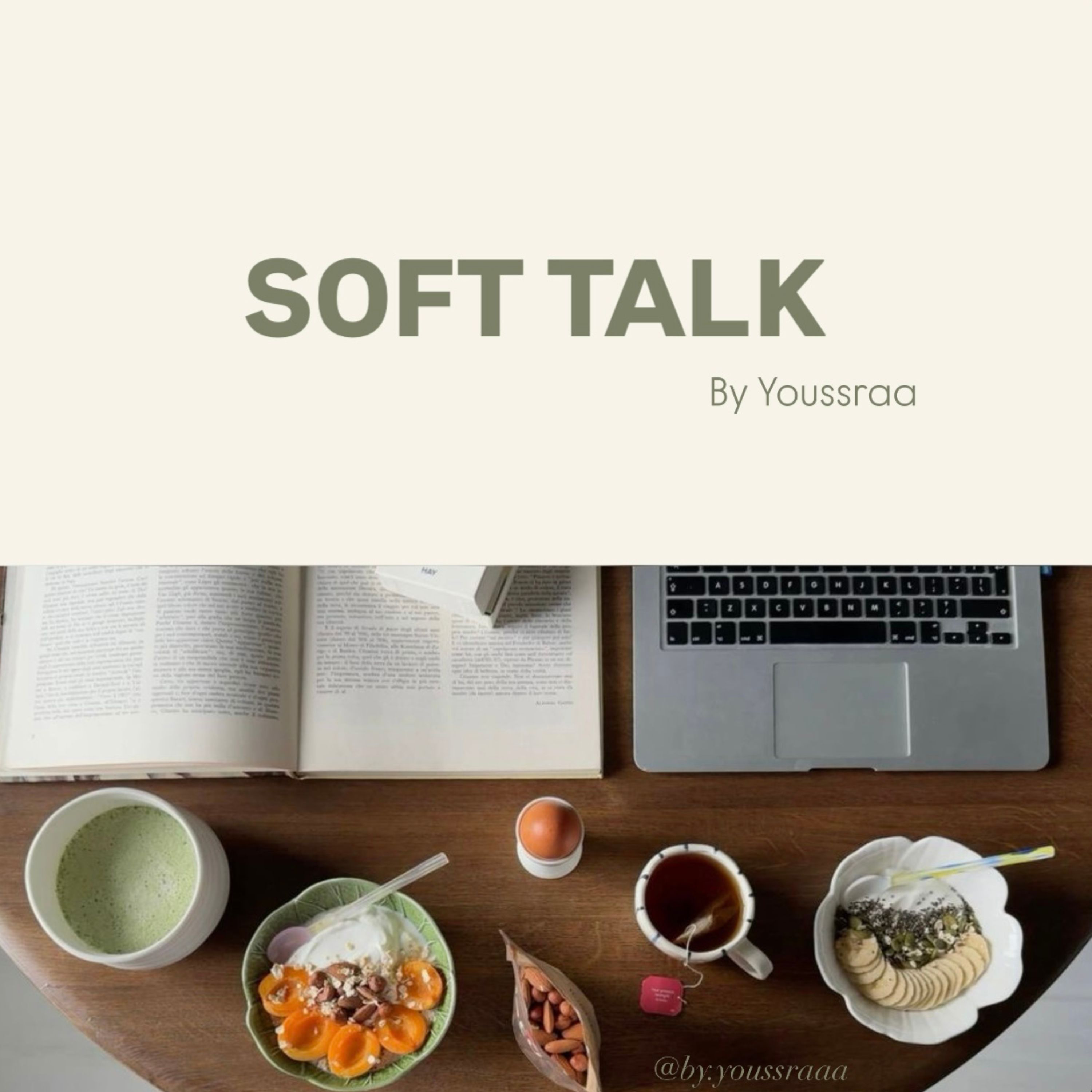 Soft Talk by Youssraa podcast artwork