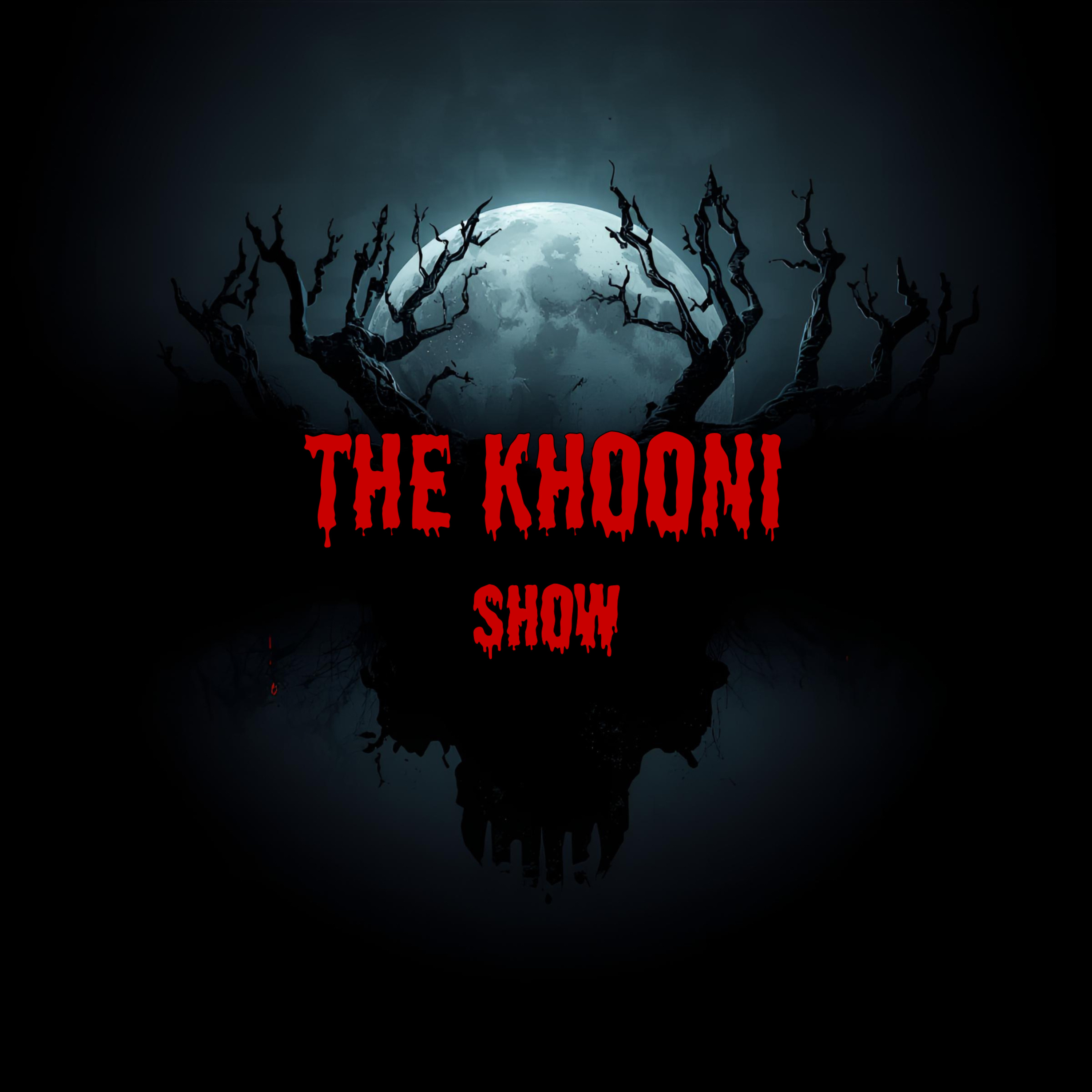 The Khooni Show