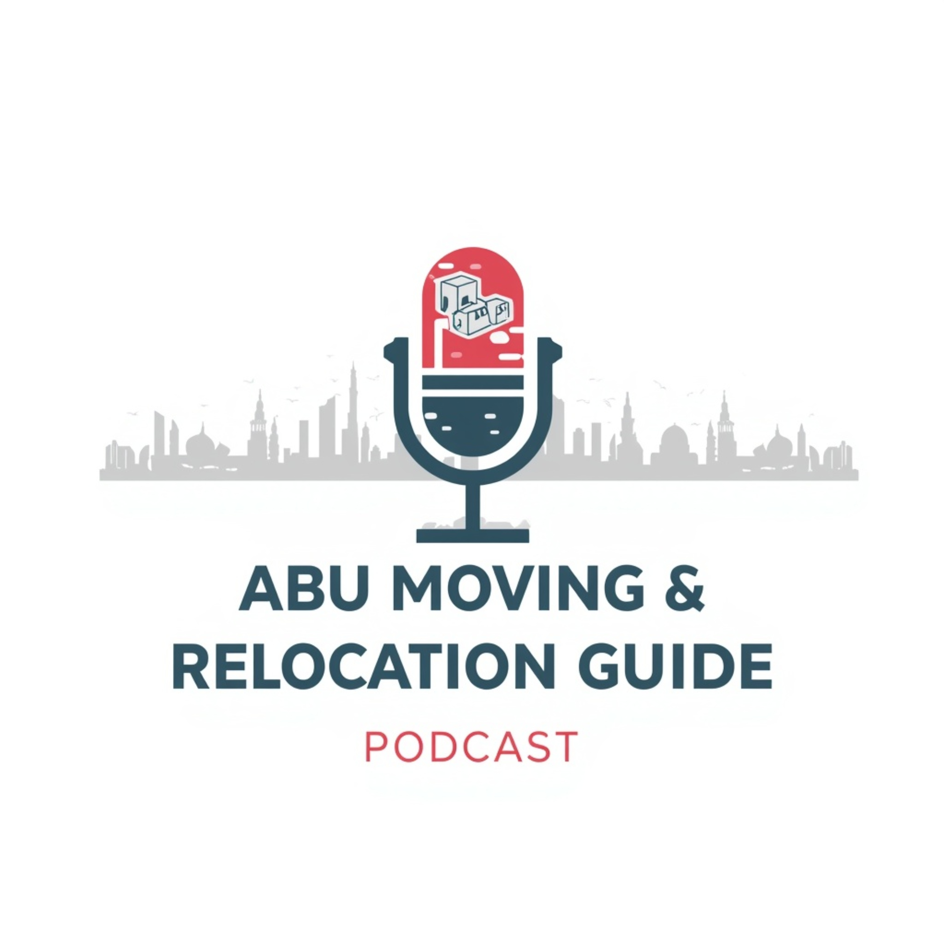 Abu Dhabi Moving & Relocation Guide Podcast podcast artwork