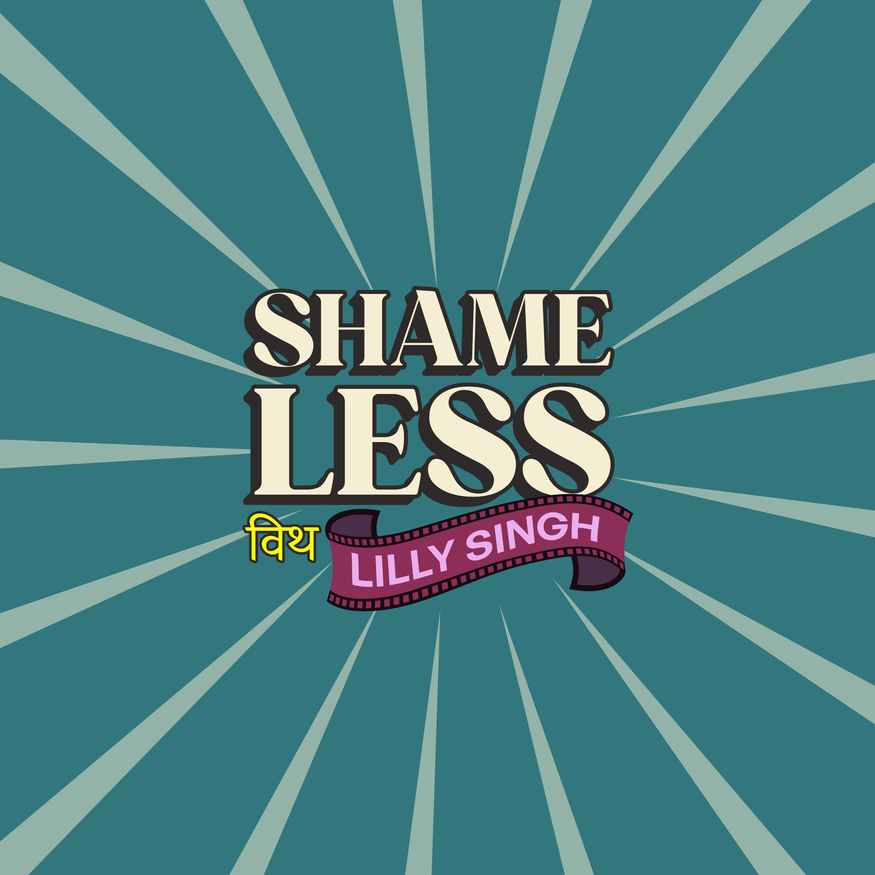 Shame Less with Lilly Singh podcast artwork