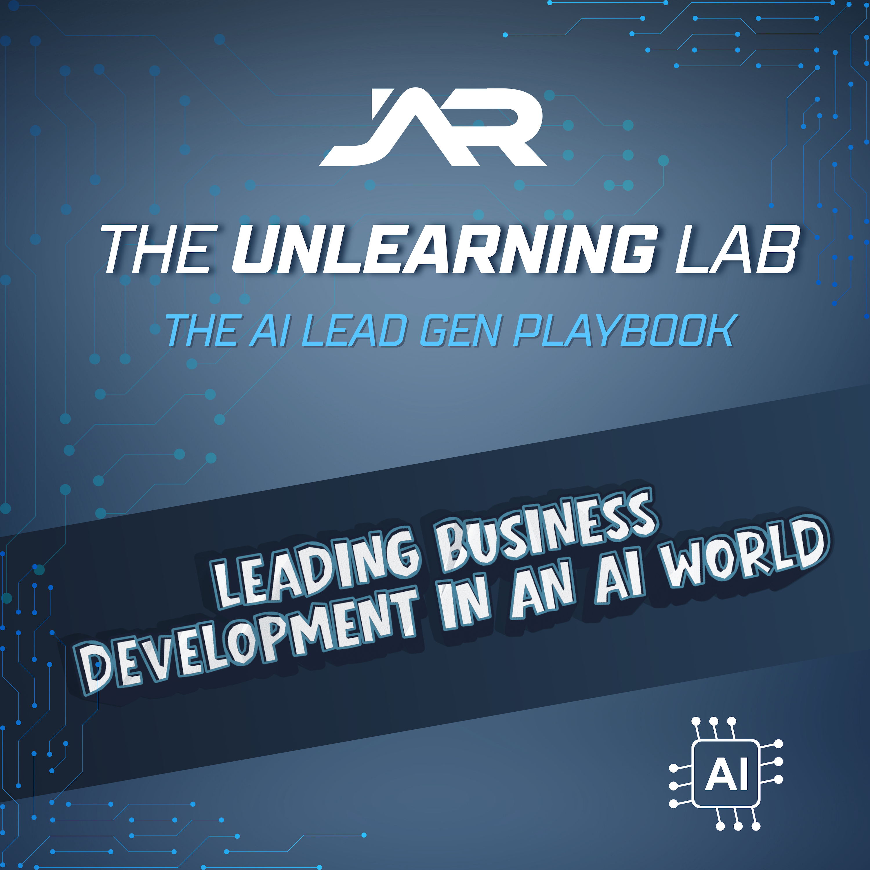 The Unlearning Lab: AI Lead Gen Playbook