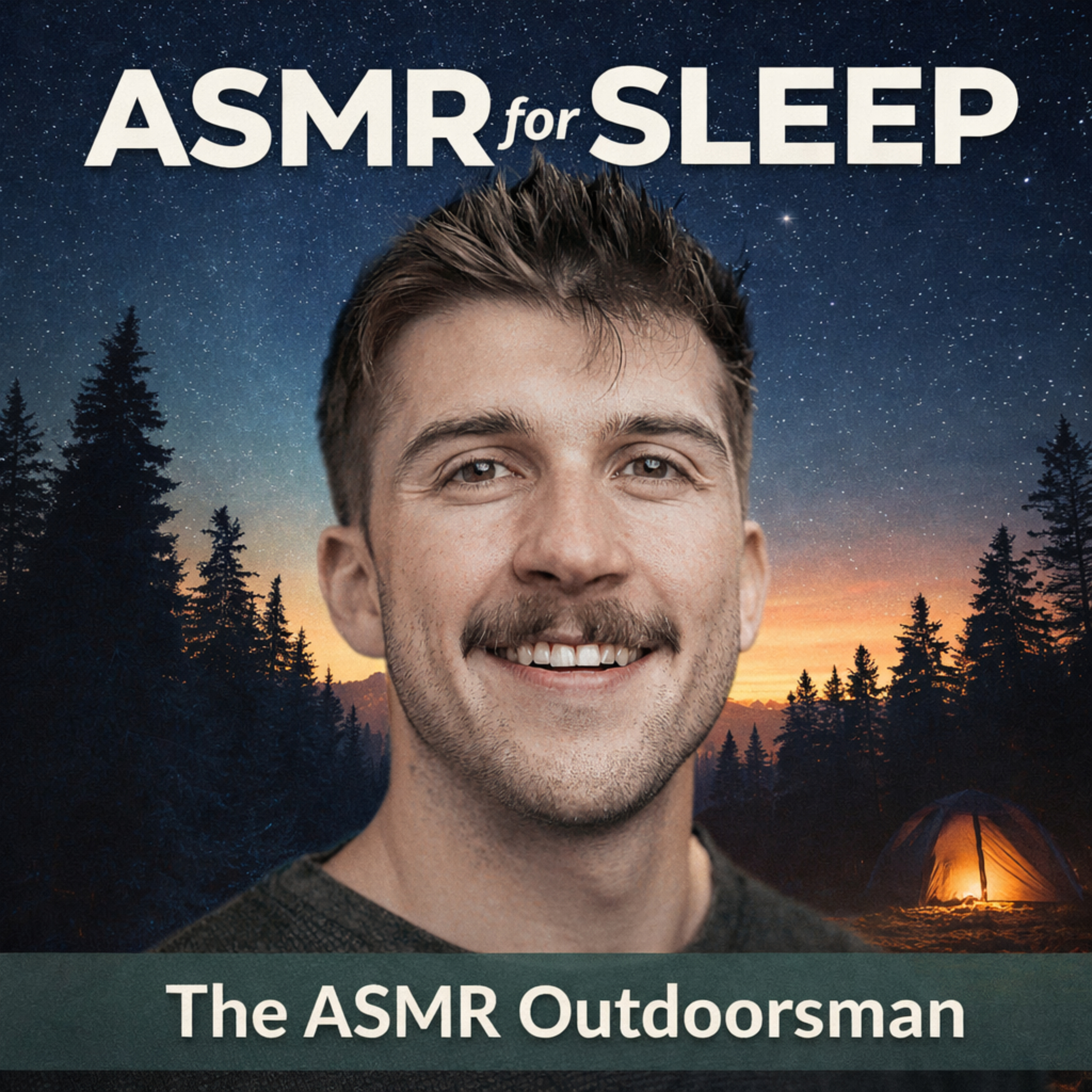 ASMR for Sleep | The ASMR Outdoorsman podcast artwork