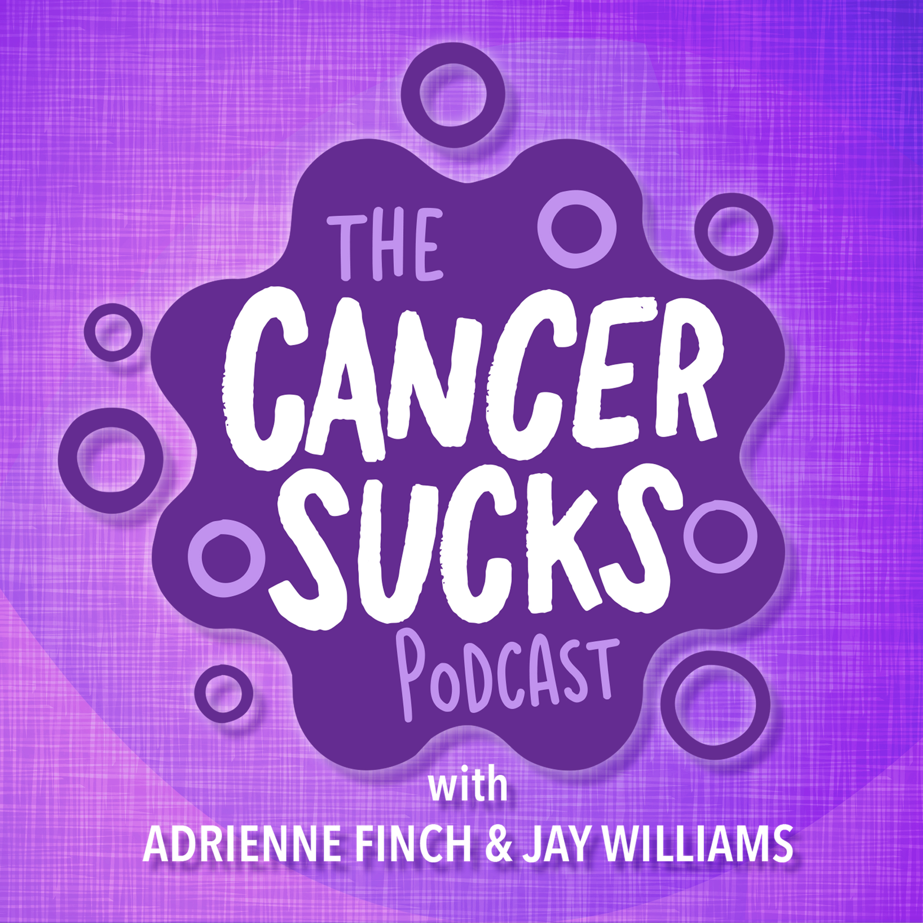 The Cancer Sucks Podcast