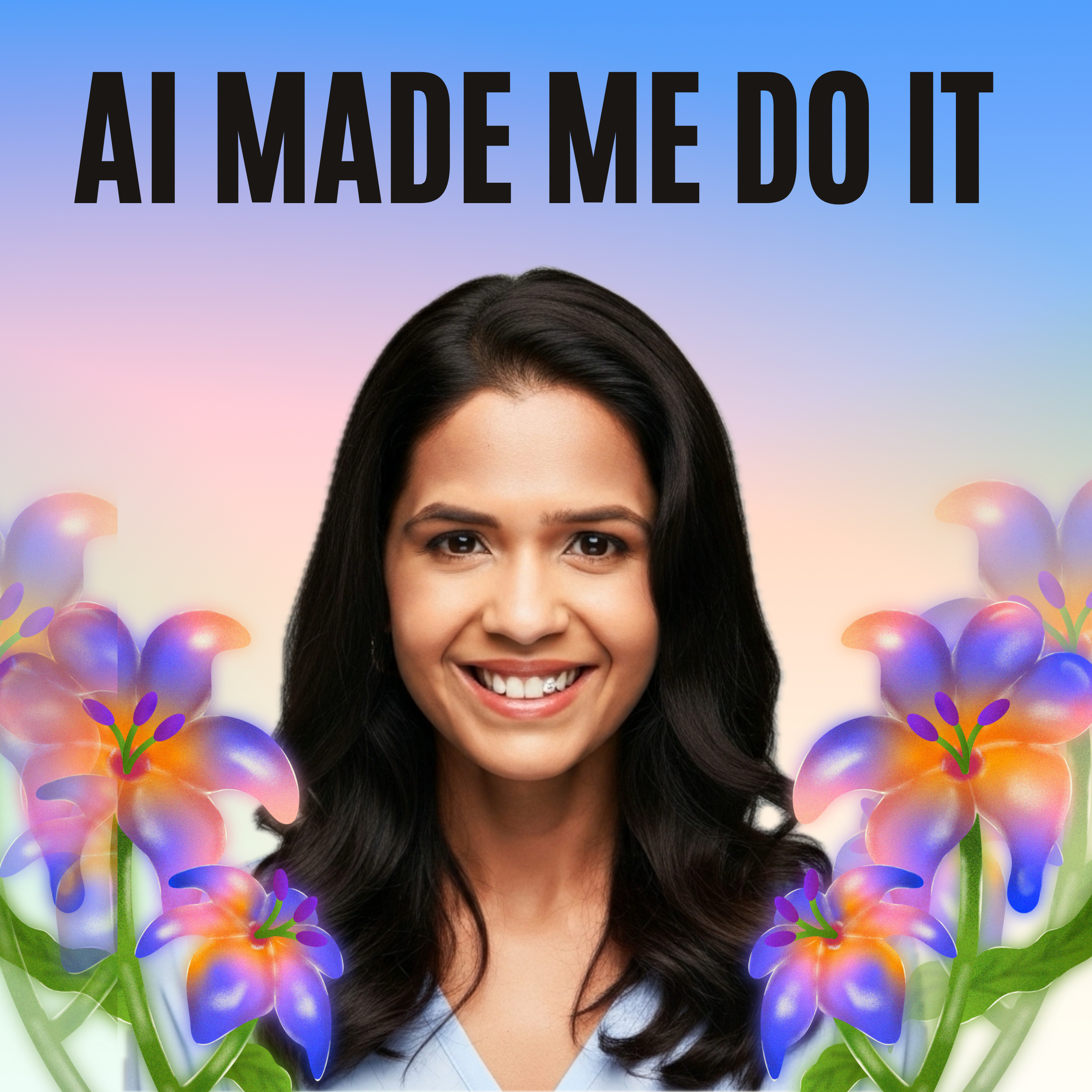 AI Made Me Do It podcast artwork