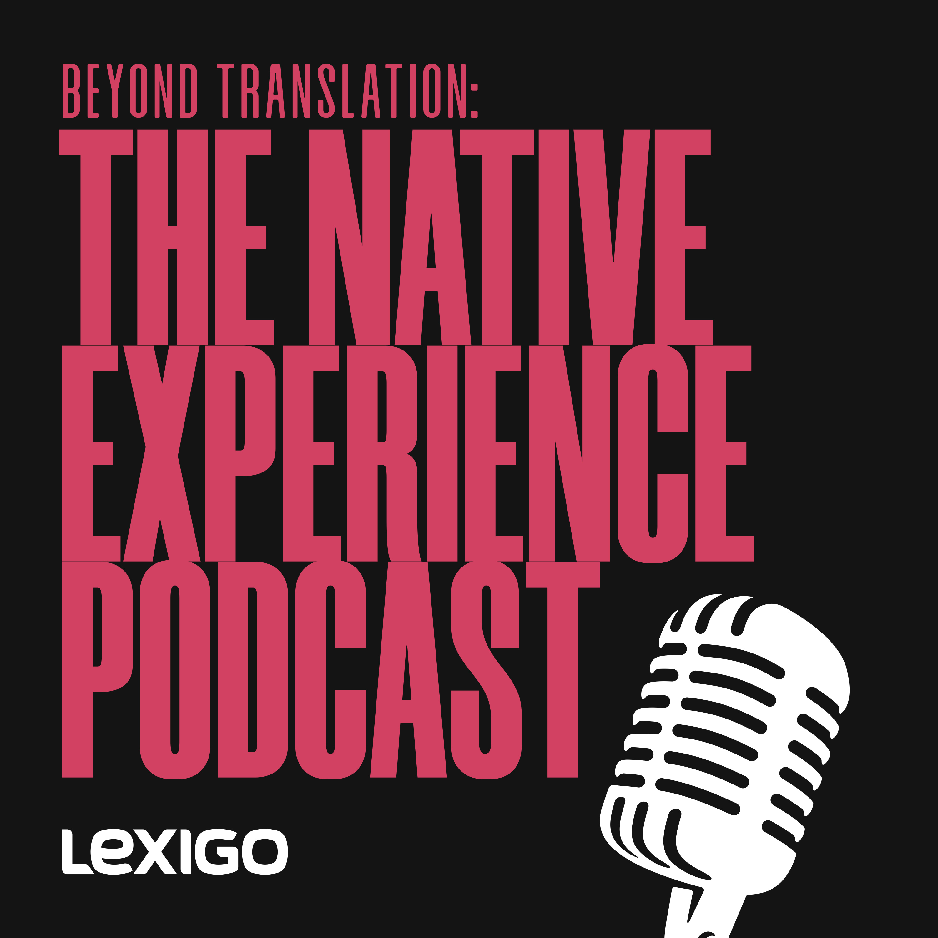 Beyond Translation: The Native Experience Podcast artwork