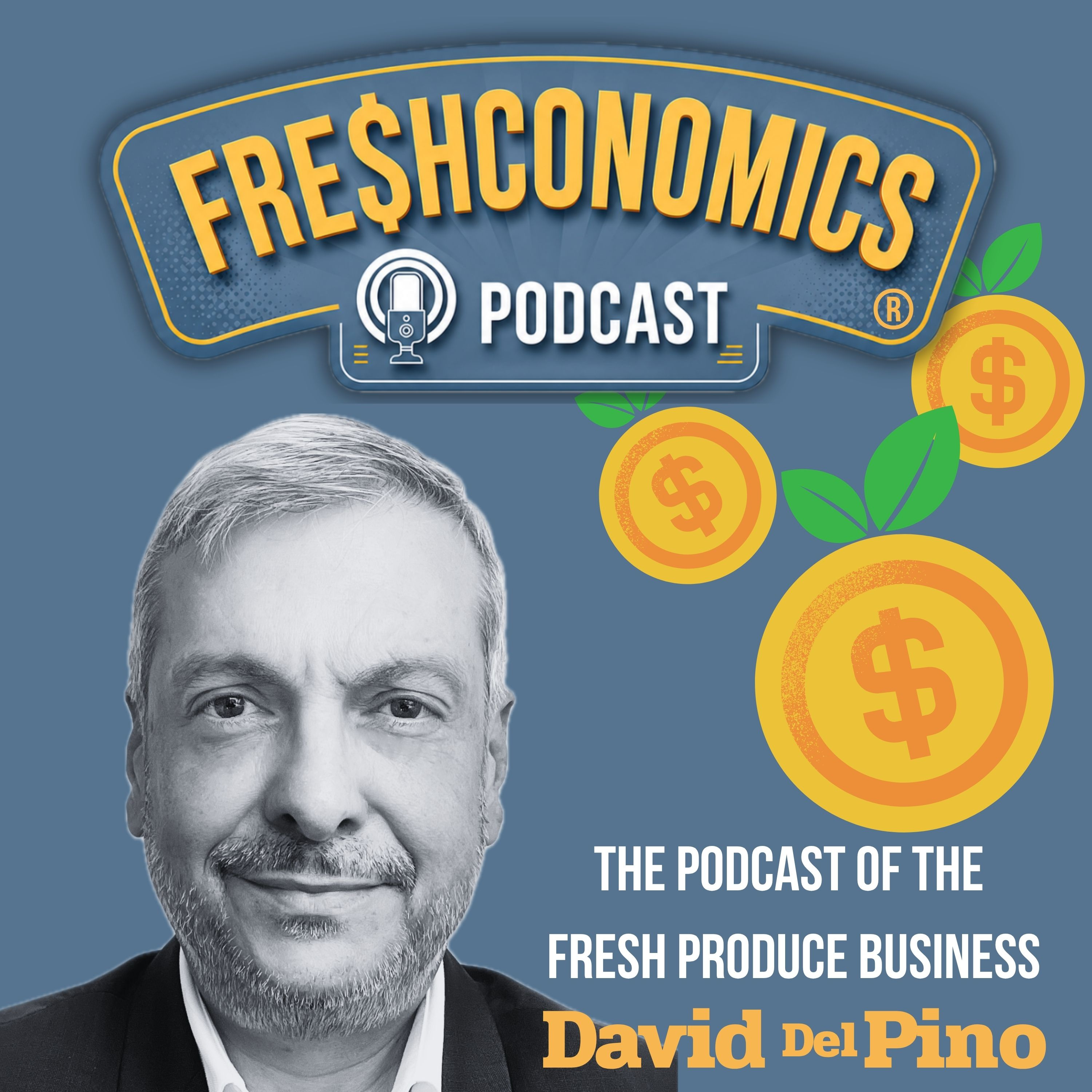 FRESHCONOMICS — The Podcast of the Fresh Produce Business