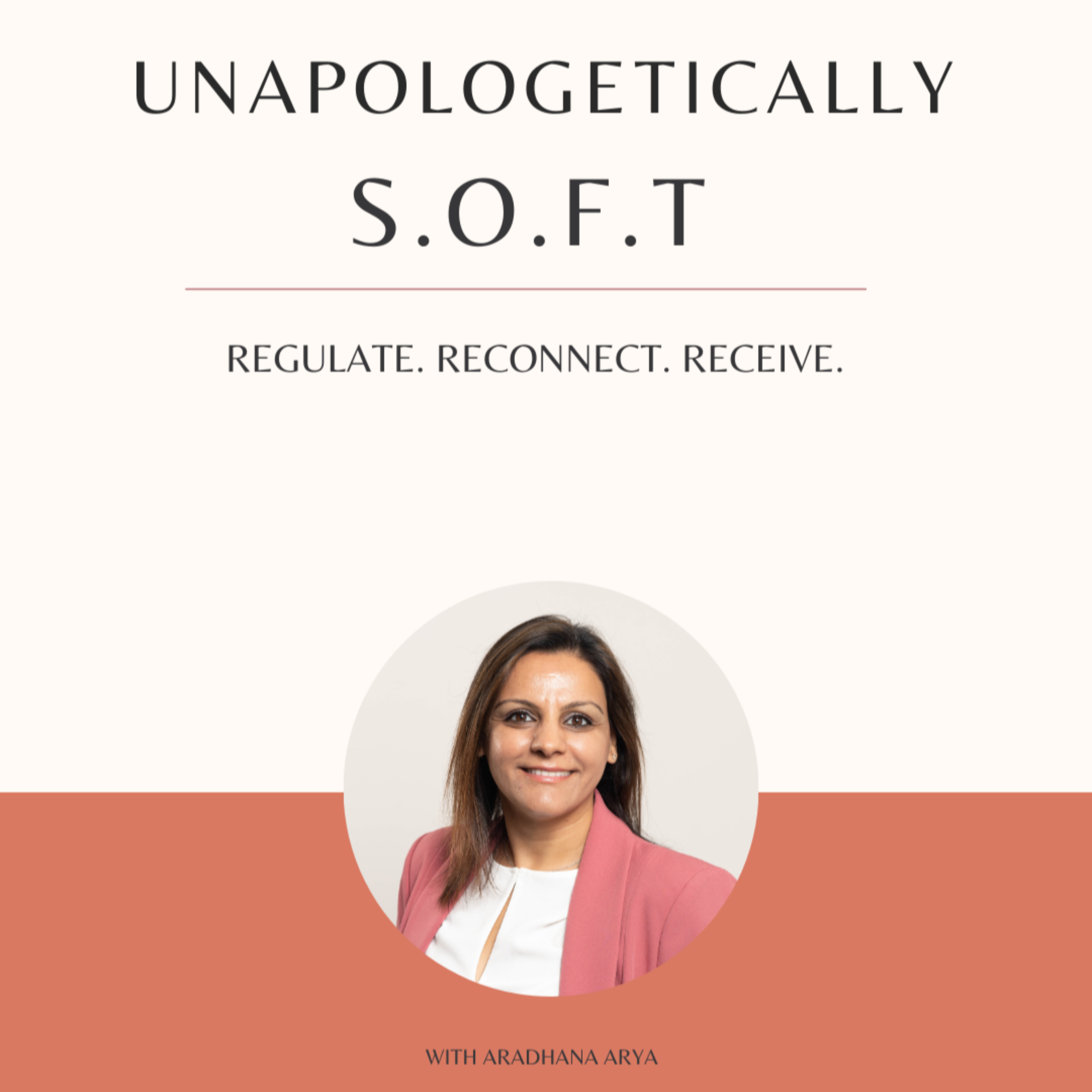 Unapologetically SOFT - The Podcast