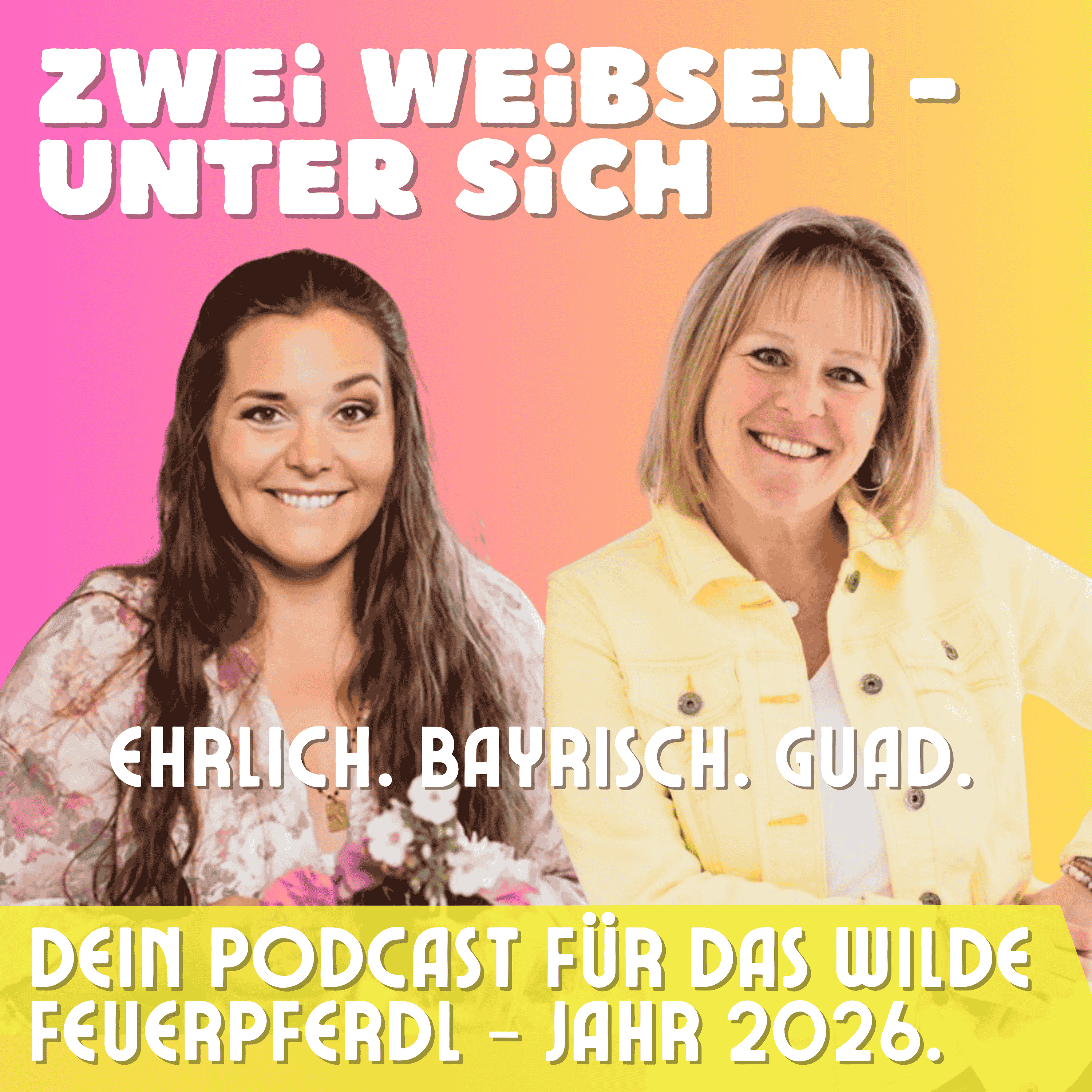"Zwei Weibsen - unter sich."