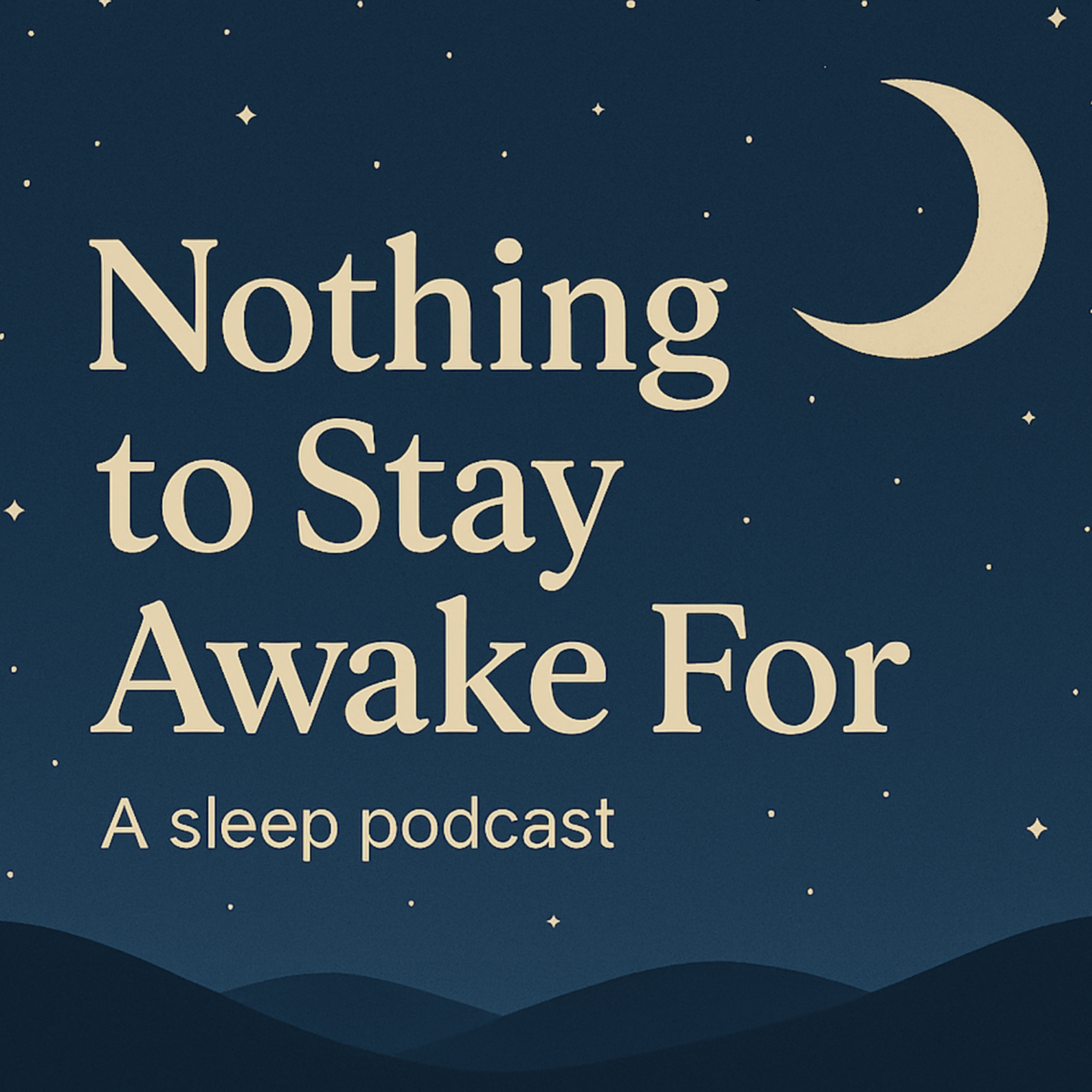 Nothing To Stay Awake For