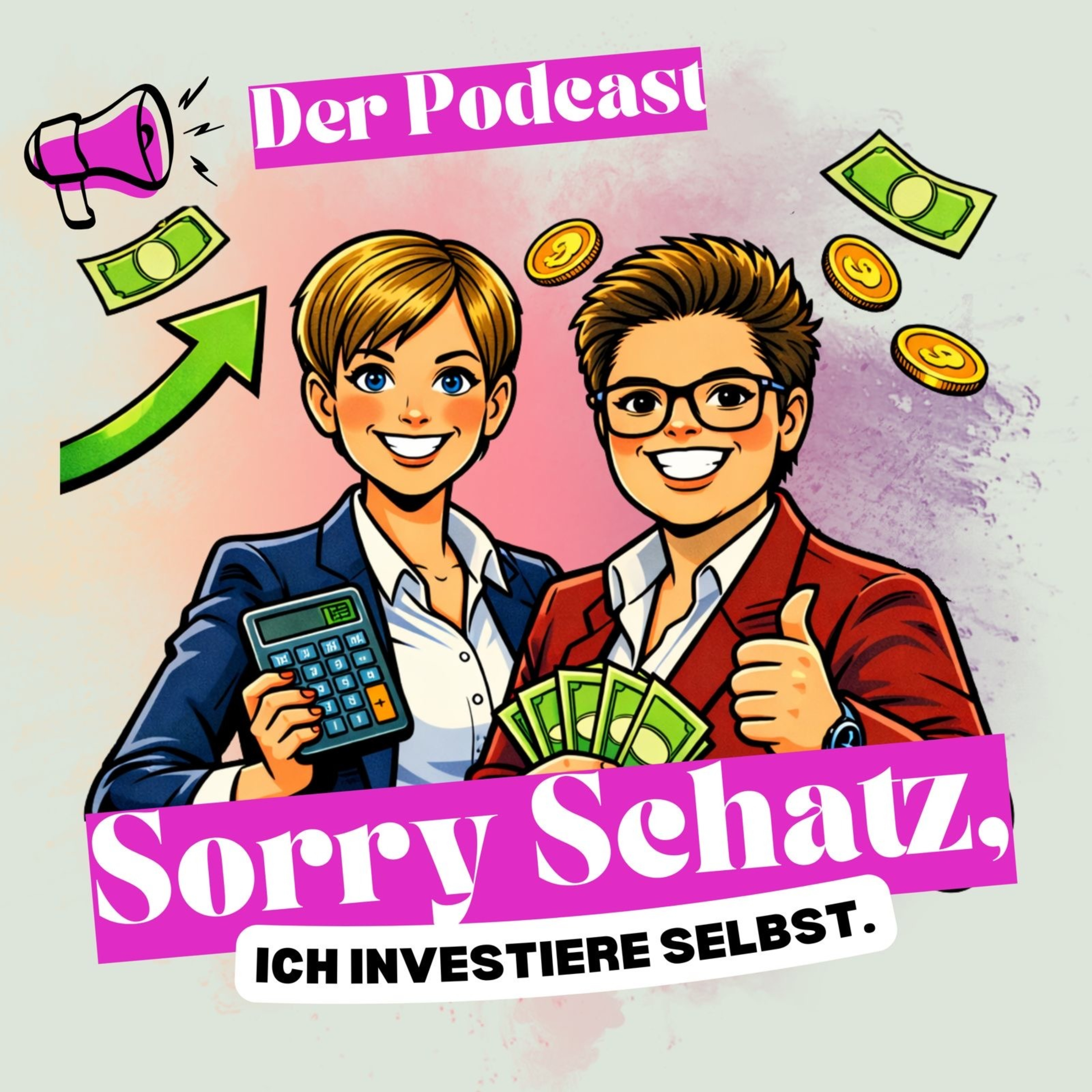 Sorry Schatz, ich investiere selbst
