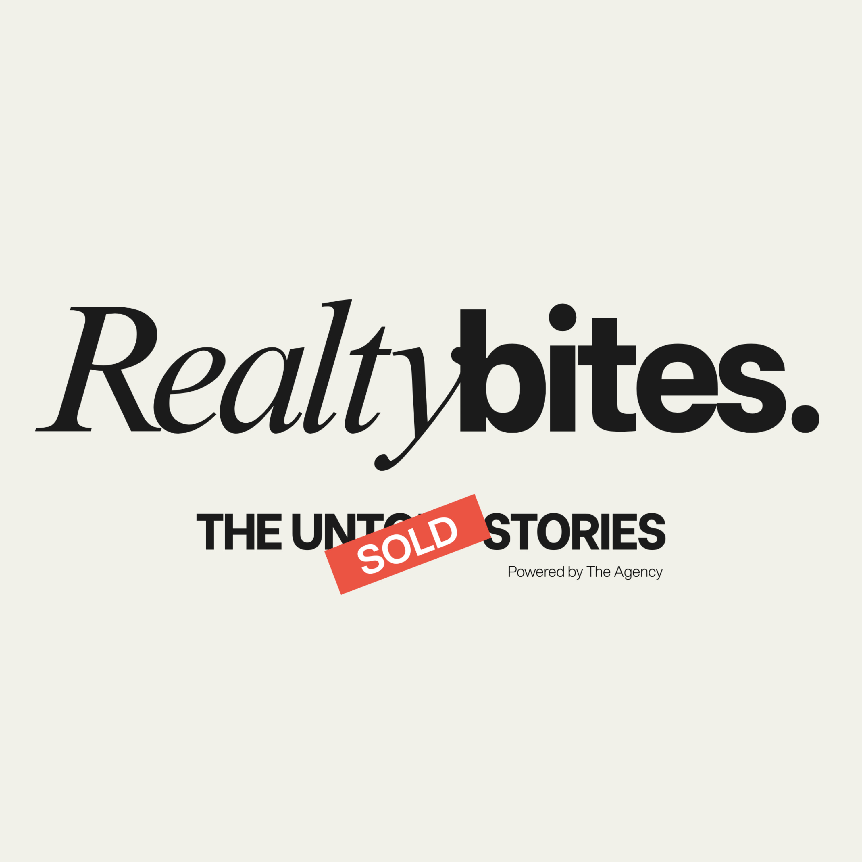 Realty Bites - The Unsold Stories