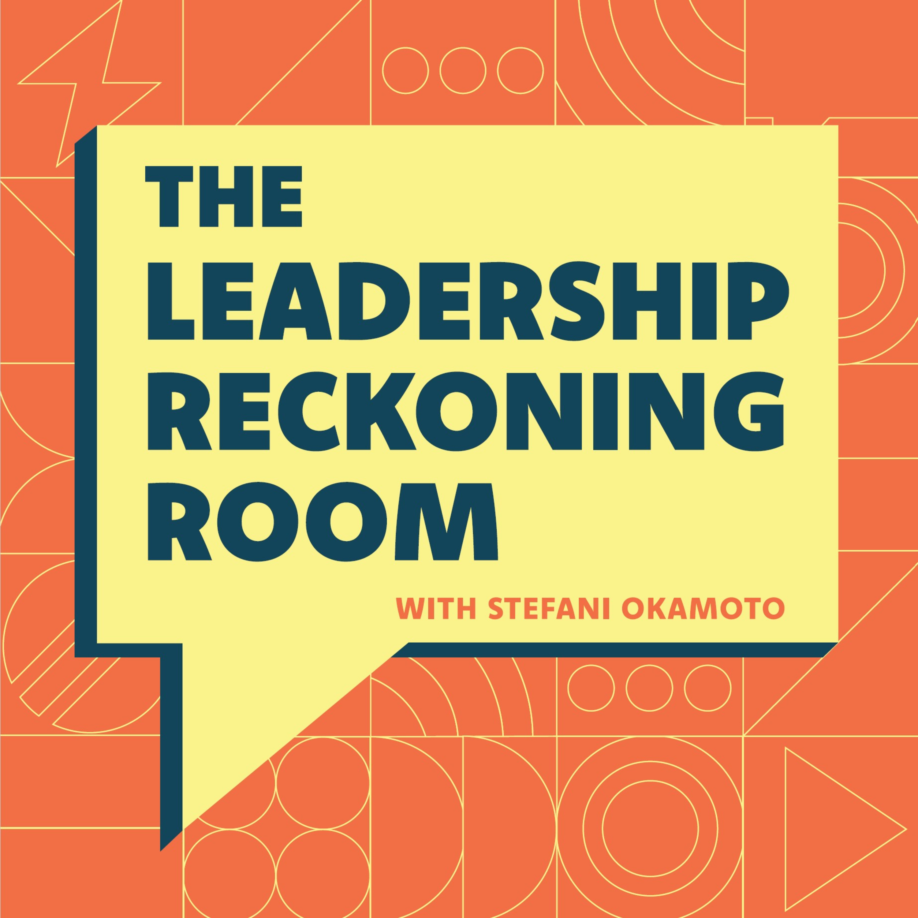 The Leadership Reckoning Room with Stefani Okamoto