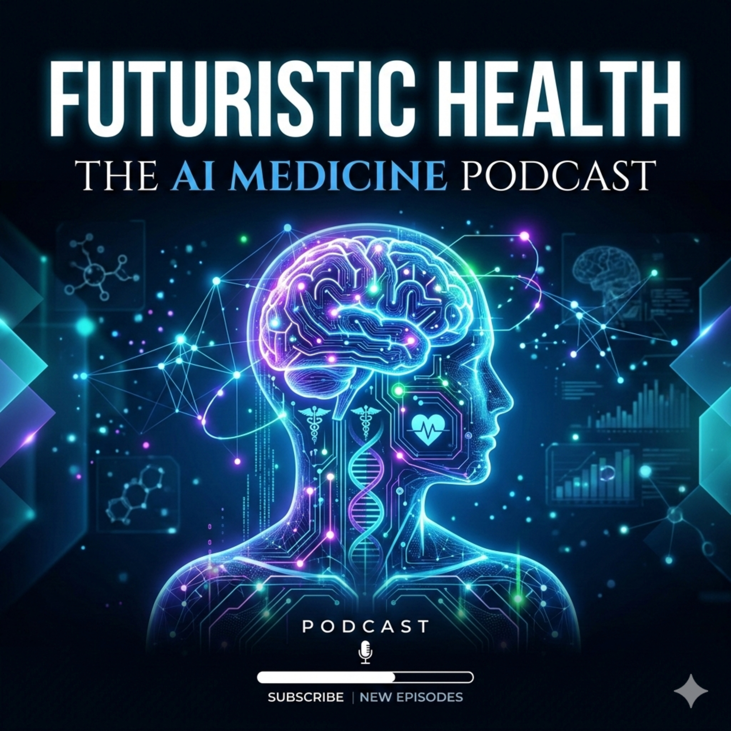 Futuristic Health: The AI Medicine Podcast podcast artwork