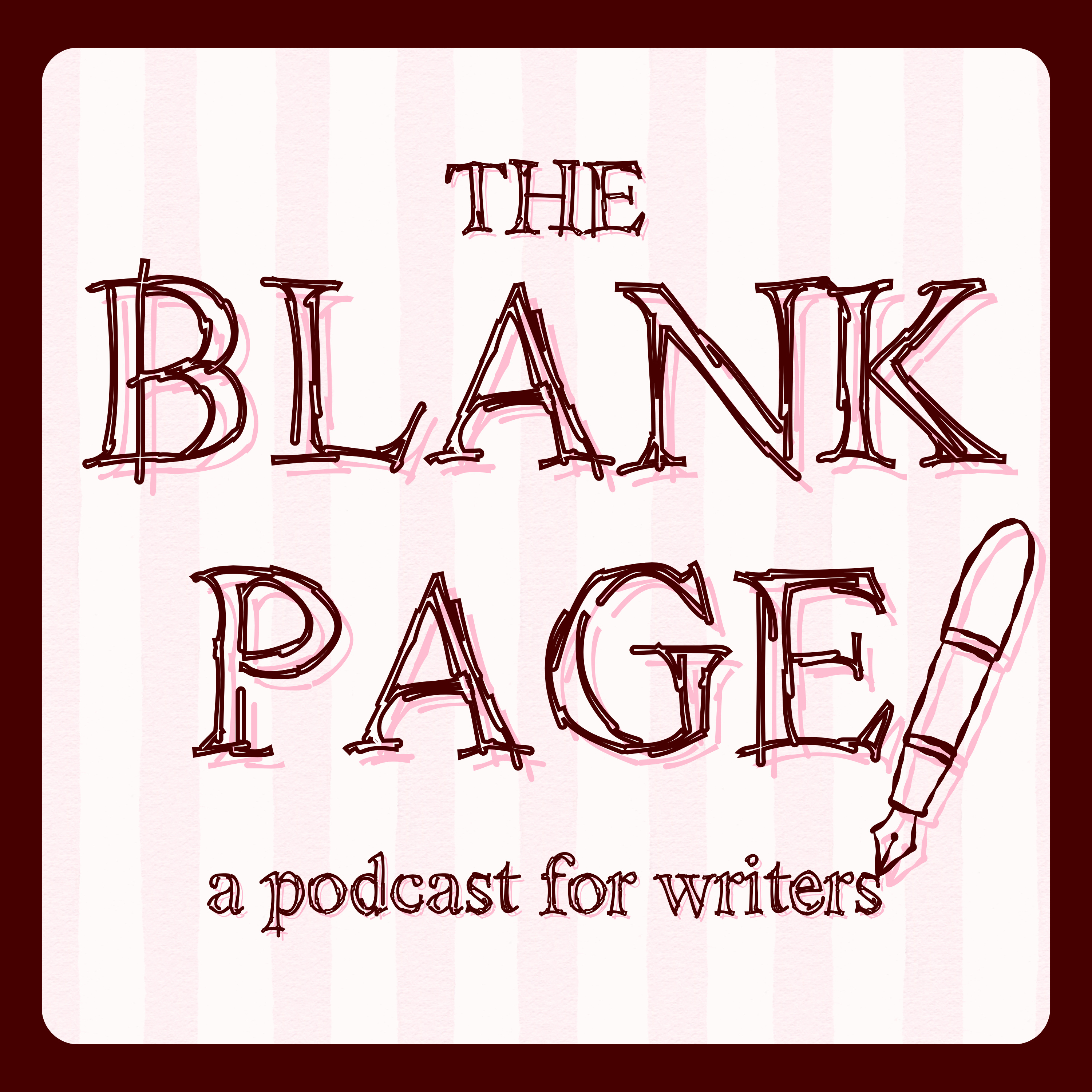 The Blank Page: A Podcast For Writers