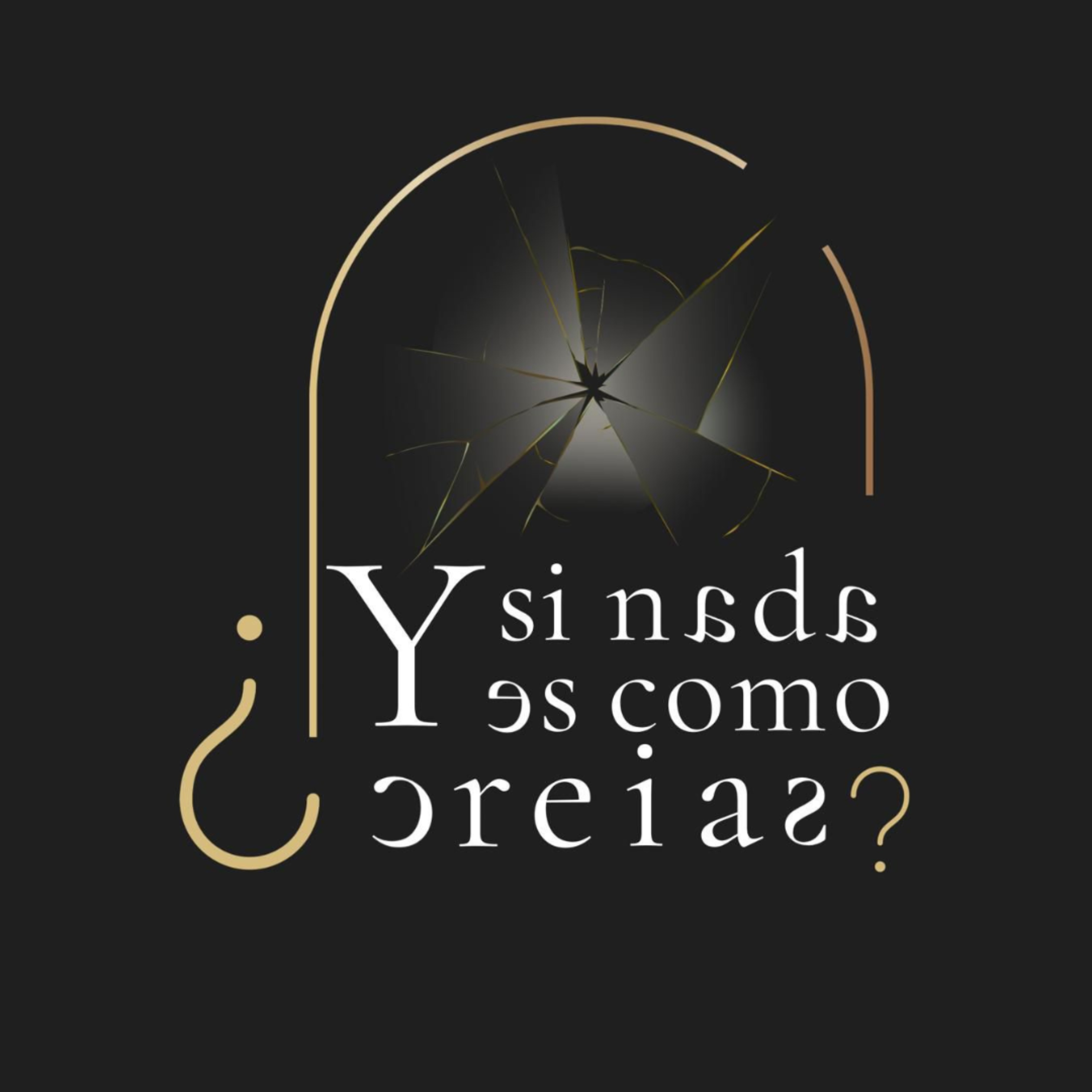 ¿Y si nada es como creías?