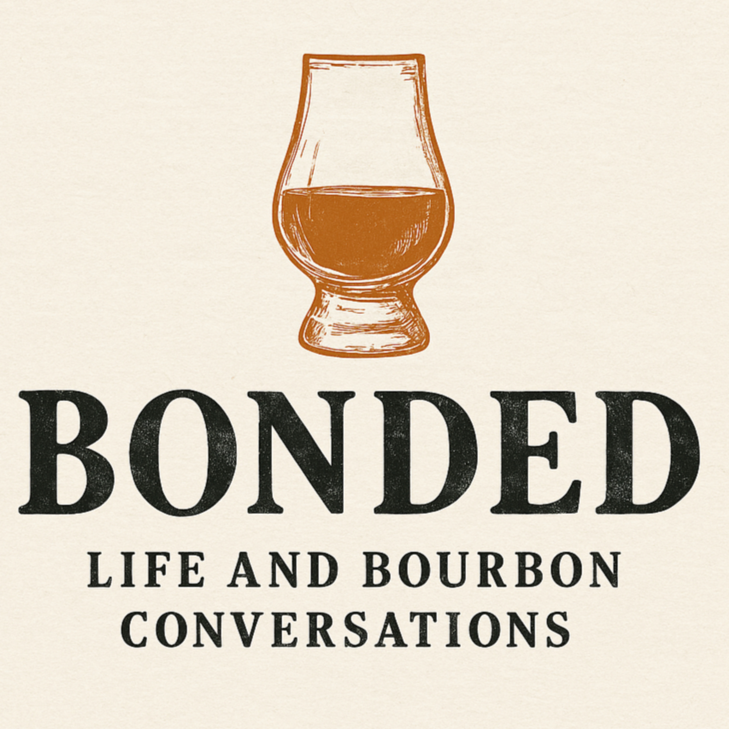 Bonded - Life and Bourbon Conversations podcast artwork