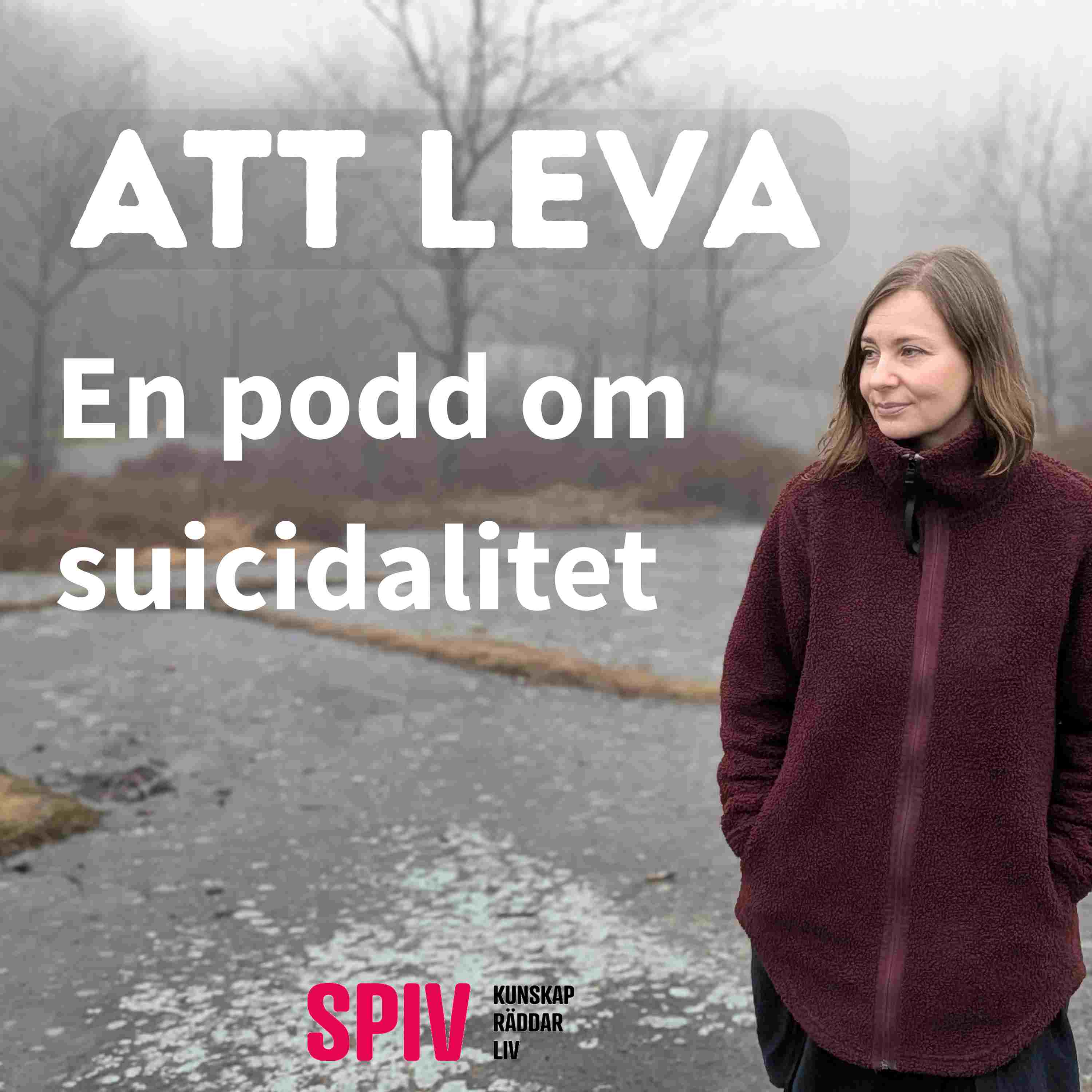 Att leva - en podd om suicidalitet podcast artwork