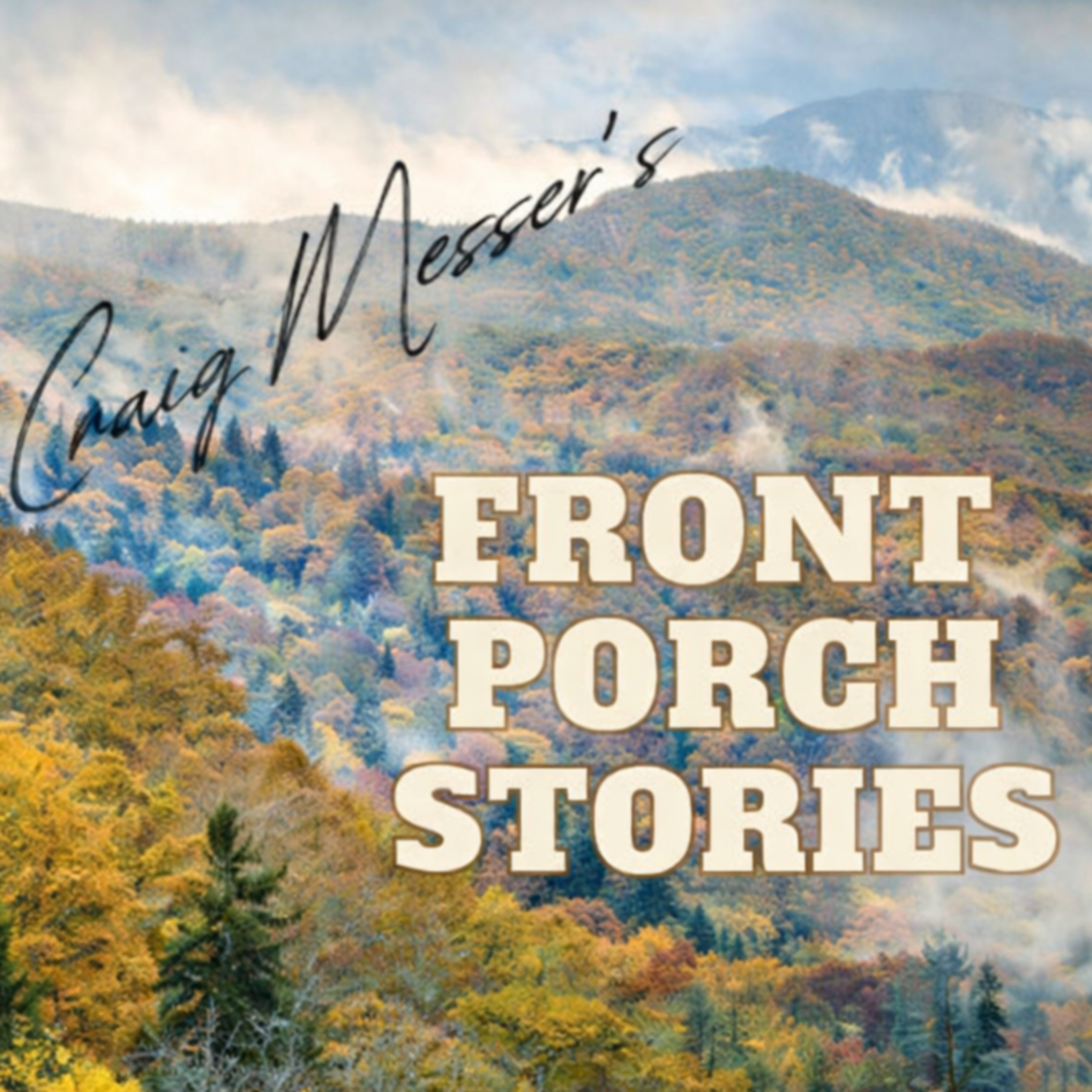 Craig Messer's Front Porch Stories podcast artwork