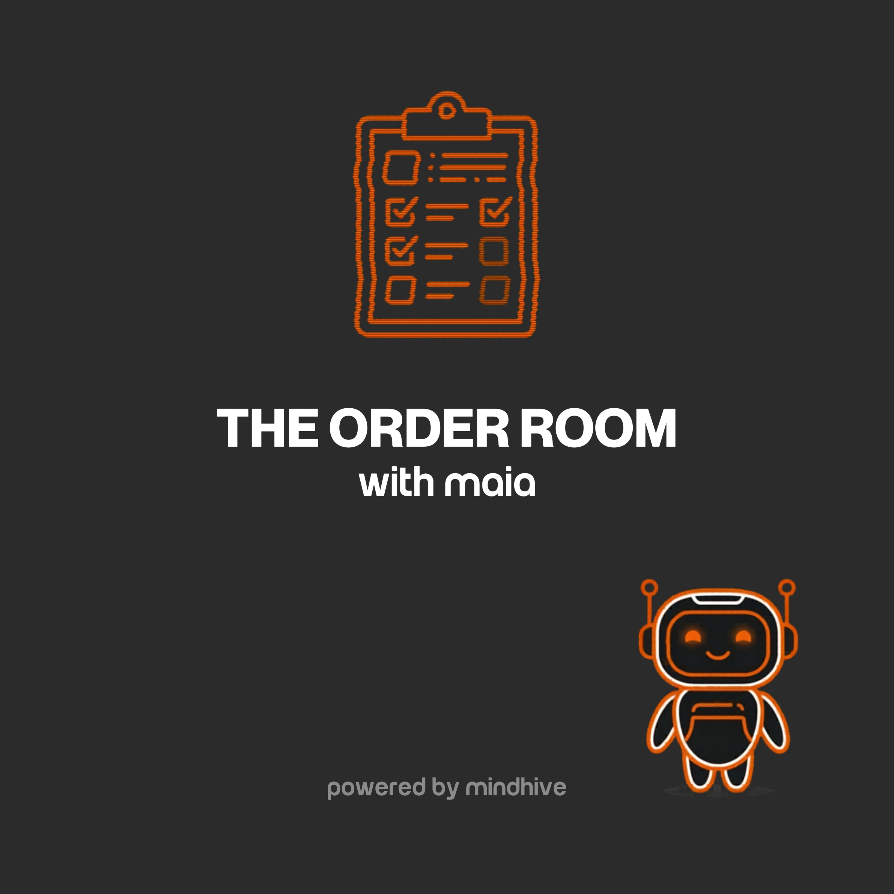 The Order Room with MAIA