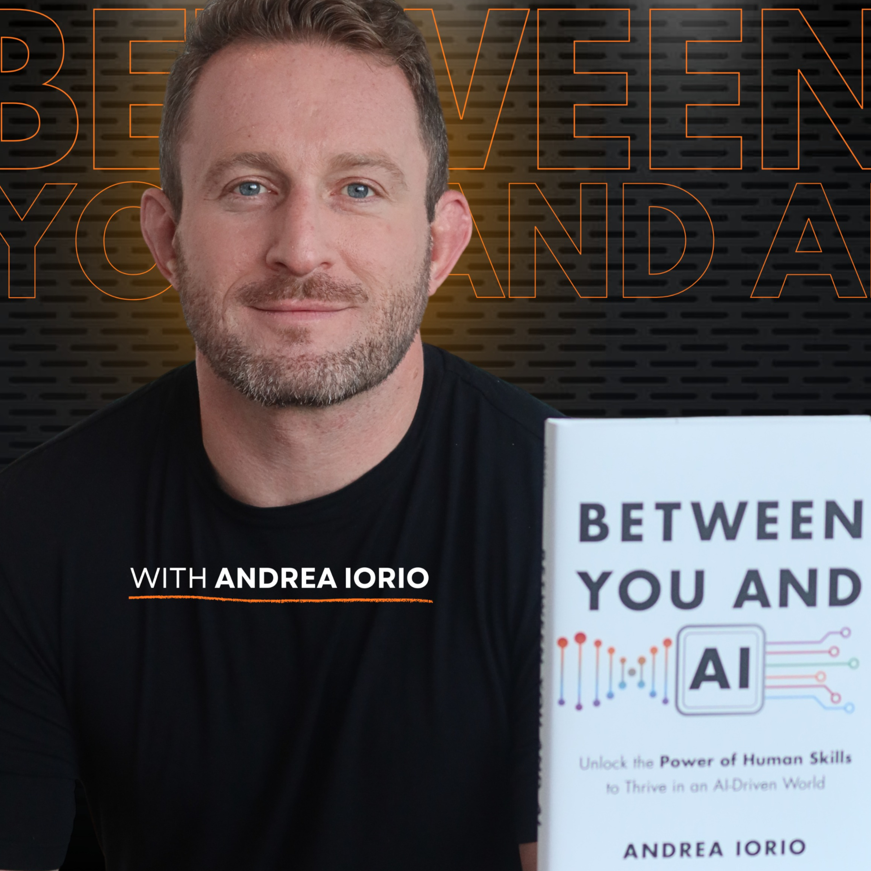 Between You and AI | Leadership, Human Skills & the Future of Work